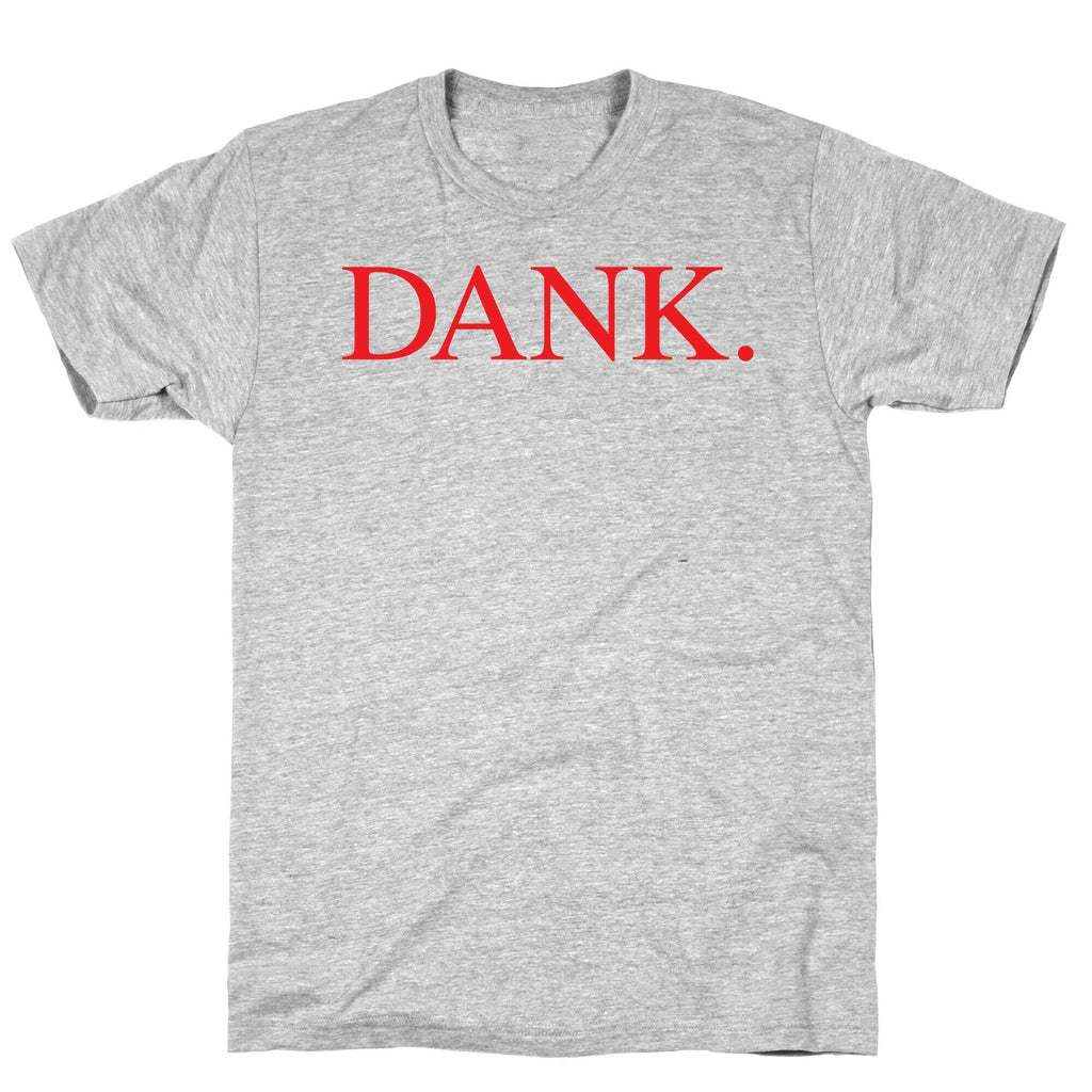DANK. (DAMN. Parody) T-Shirt Hoodie, Sweatshirt | CoreVibeTees.com (Image 2)
