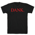 DANK. (DAMN. Parody) T-Shirt Hoodie, Sweatshirt | CoreVibeTees.com (Image 1)