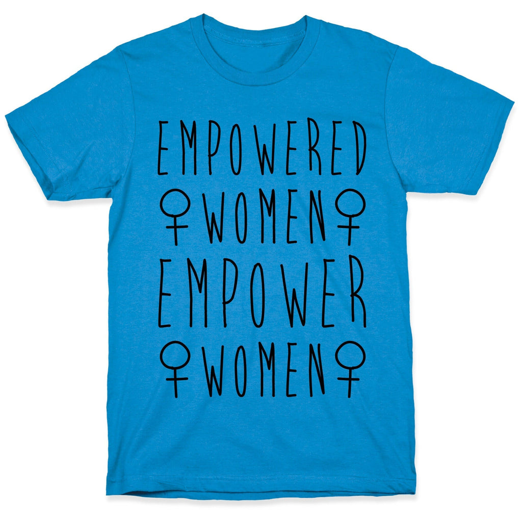 Empowered Women Empower Women T-Shirt Hoodie, Sweatshirt | CoreVibeTees.com (Image 1)