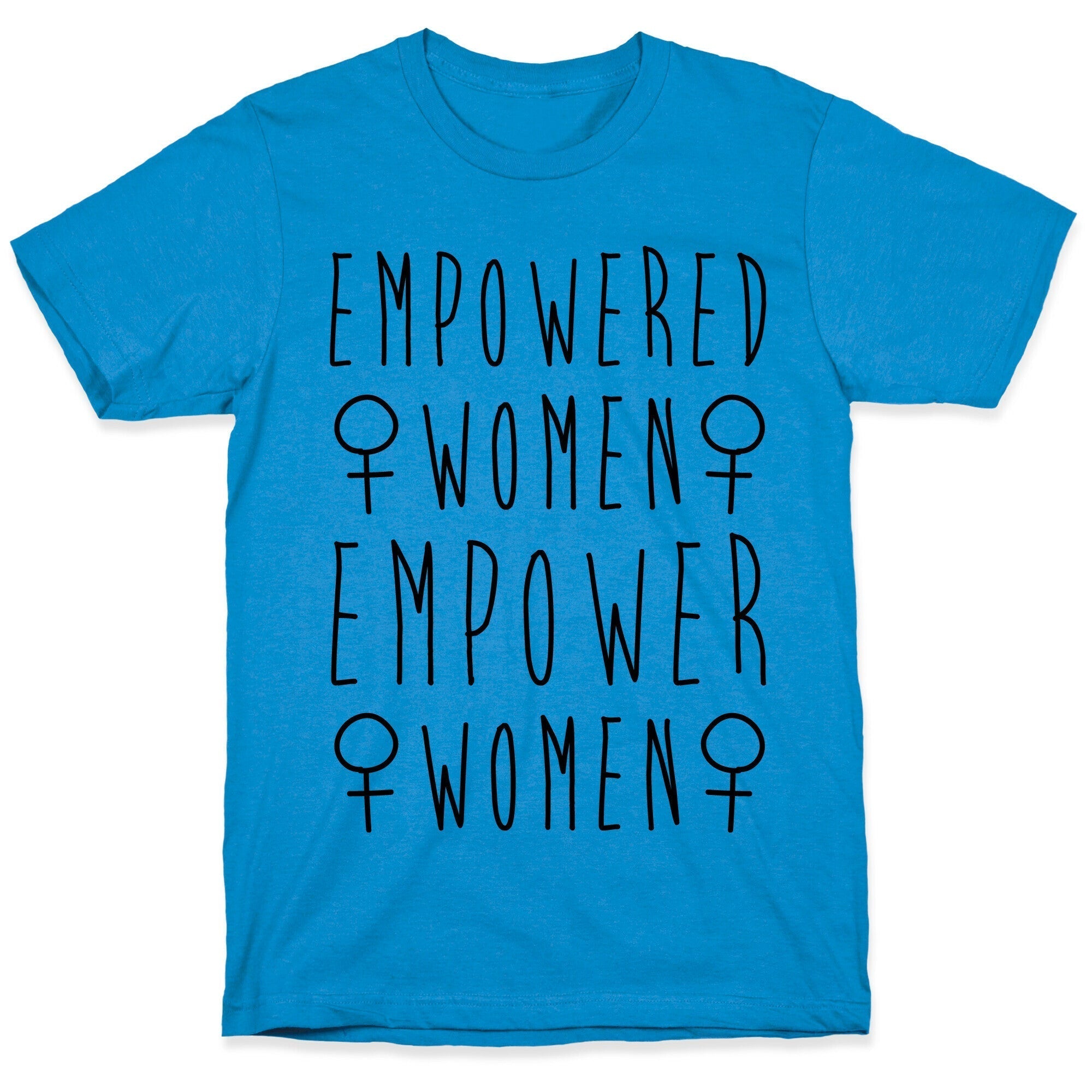 Empowered Women Empower Women T-Shirt Hoodie, Sweatshirt | CoreVibeTees.com (Image 1)