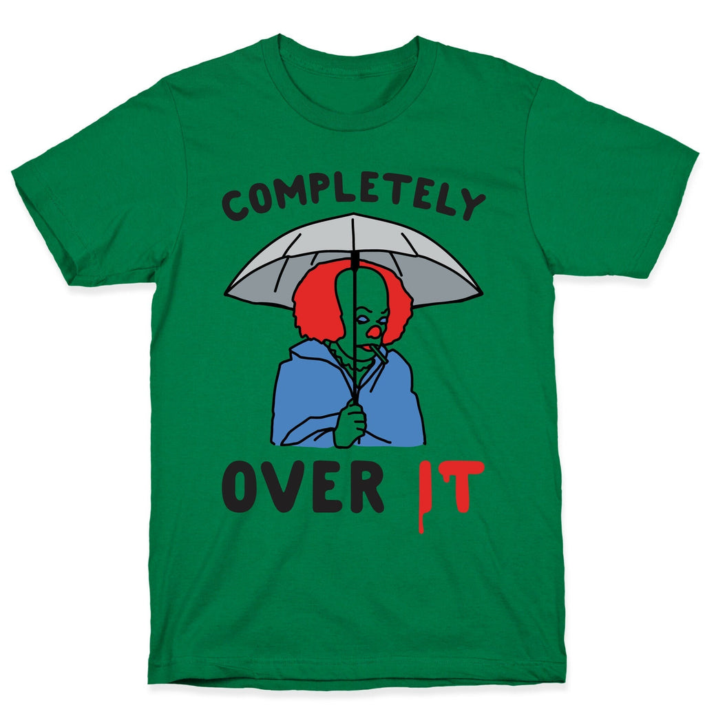 Completely Over It Parody T-Shirt Hoodie, Sweatshirt | CoreVibeTees.com (Image 4)
