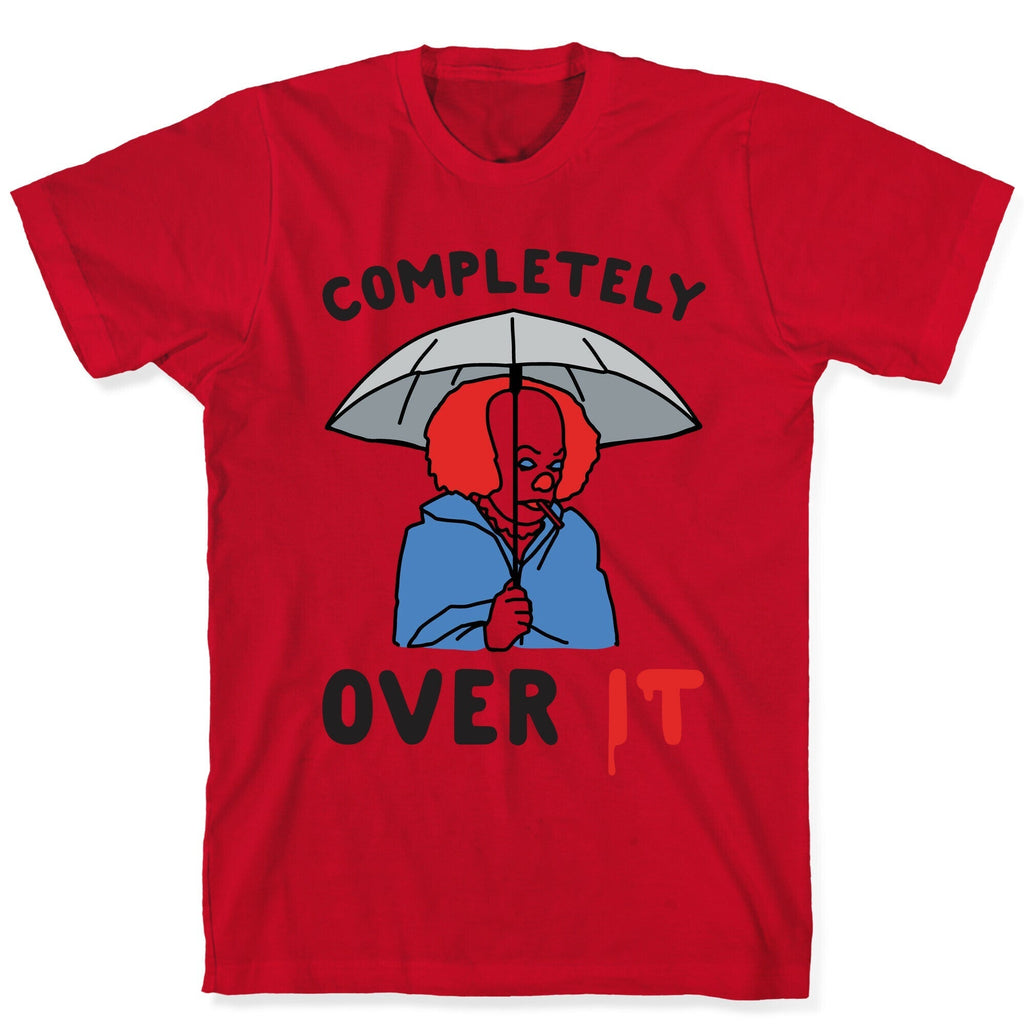 Completely Over It Parody T-Shirt Hoodie, Sweatshirt | CoreVibeTees.com (Image 5)