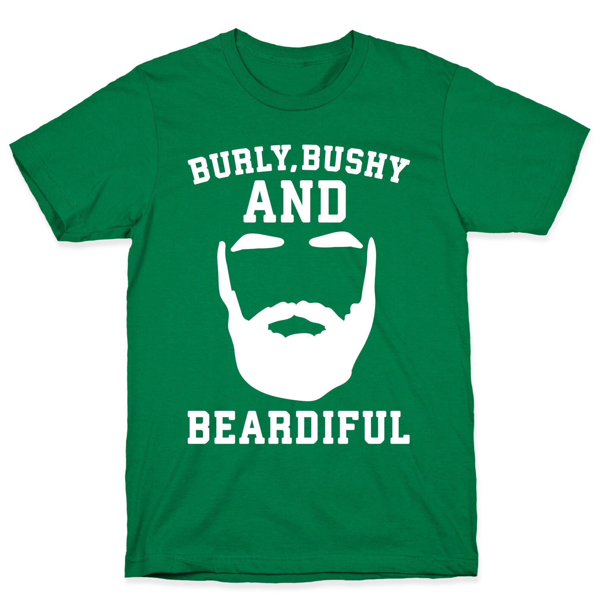 Burly Bushy and Beardiful White Print T-Shirt Hoodie, Sweatshirt | CoreVibeTees.com (Image 3)