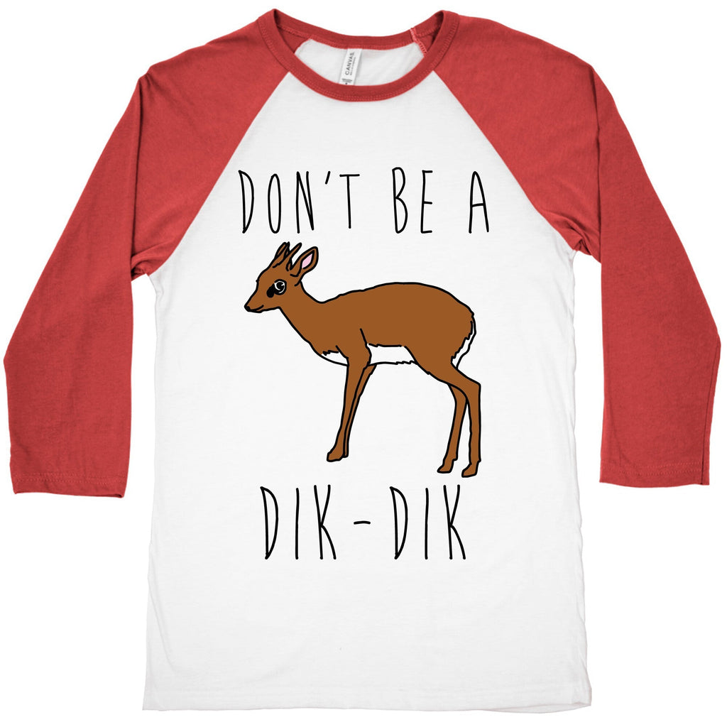 Don't Be A Dik-Dik Baseball Tee Hoodie, Sweatshirt | CoreVibeTees.com (Image 1)