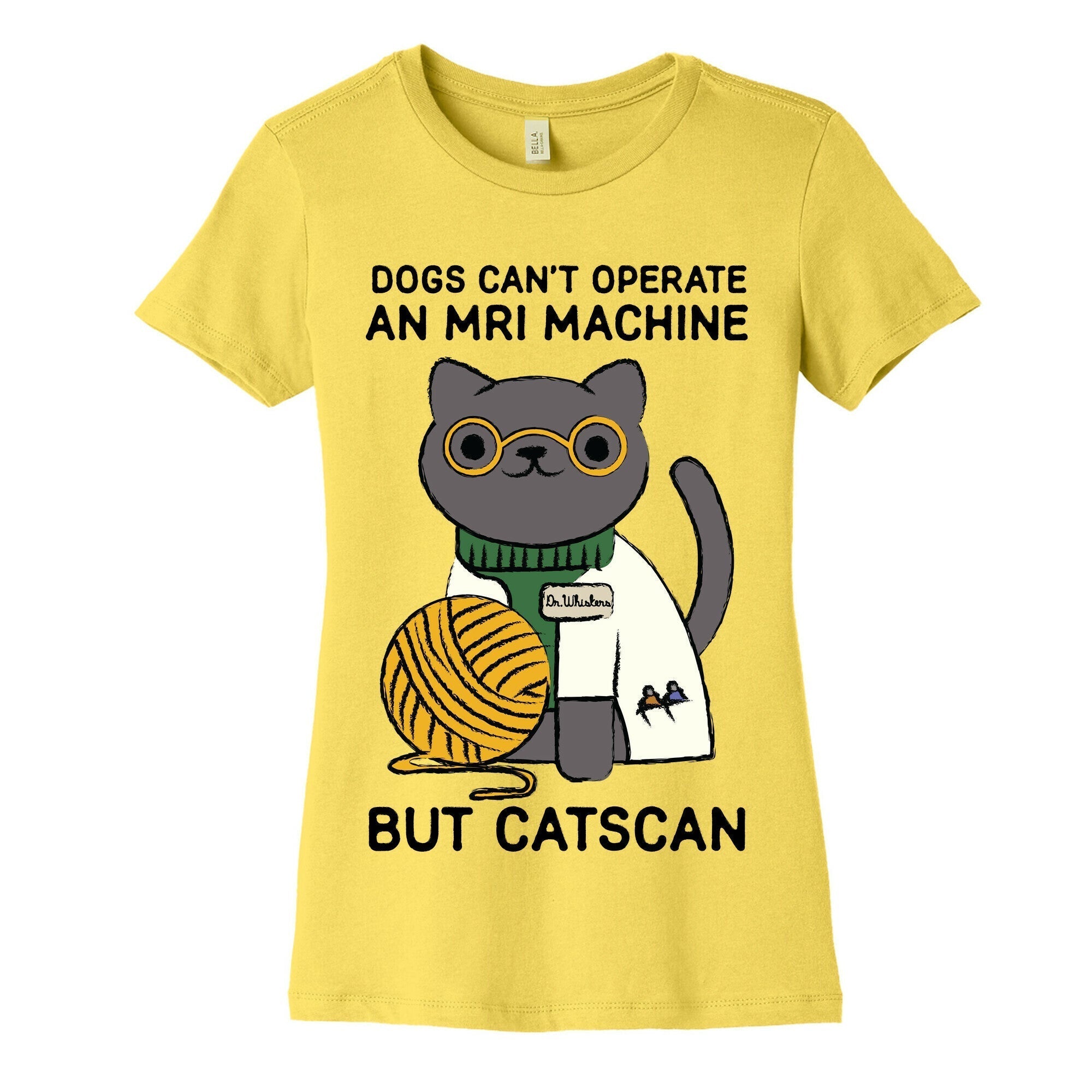 Dogs Can't Operate an MRI Machine Women's Cotton Tee Hoodie, Sweatshirt | CoreVibeTees.com (Image 3)