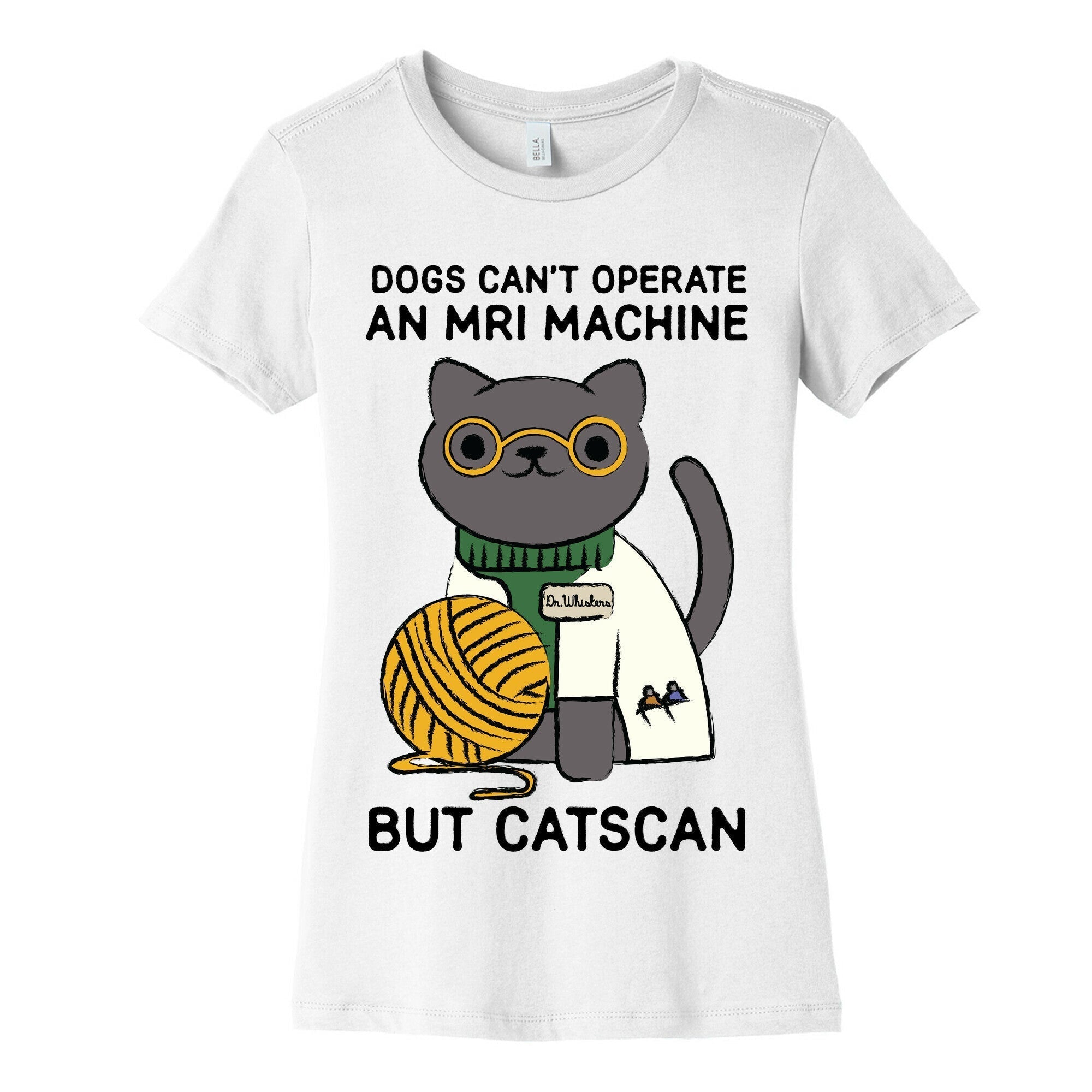 Dogs Can't Operate an MRI Machine Women's Cotton Tee Hoodie, Sweatshirt | CoreVibeTees.com (Image 4)