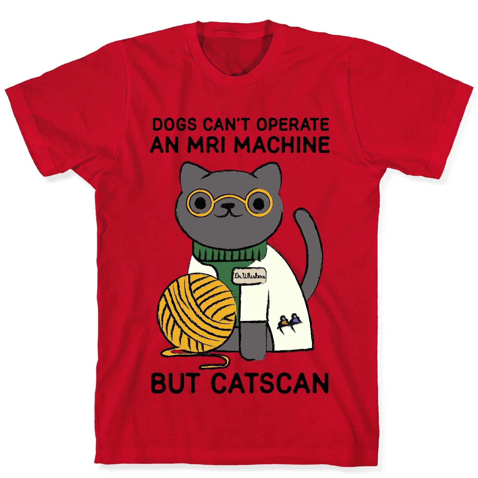 Dogs Can't Operate an MRI Machine T-Shirt Hoodie, Sweatshirt | CoreVibeTees.com (Image 5)