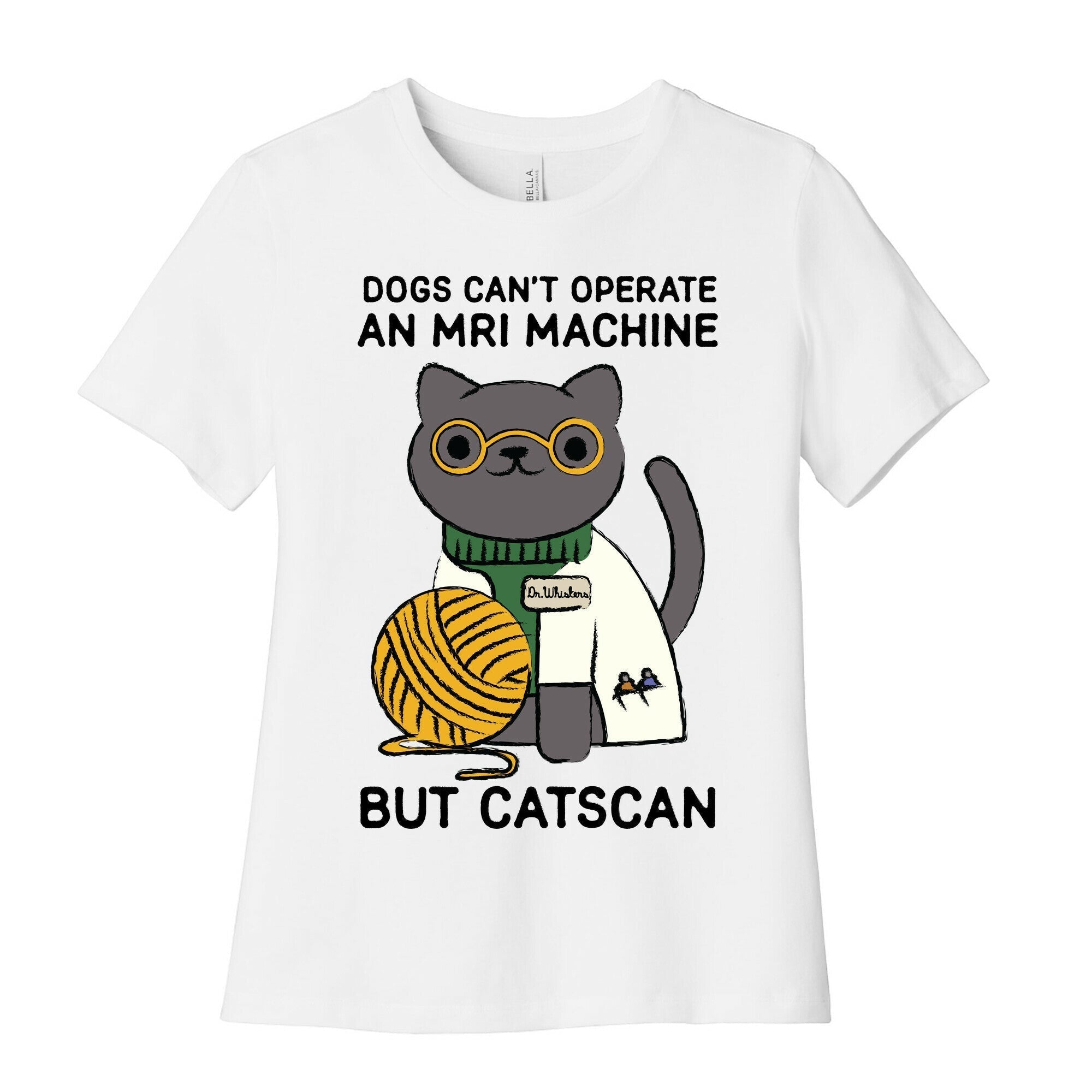 Dogs Can't Operate an MRI Machine Women's Cotton Tee Hoodie, Sweatshirt | CoreVibeTees.com (Image 1)