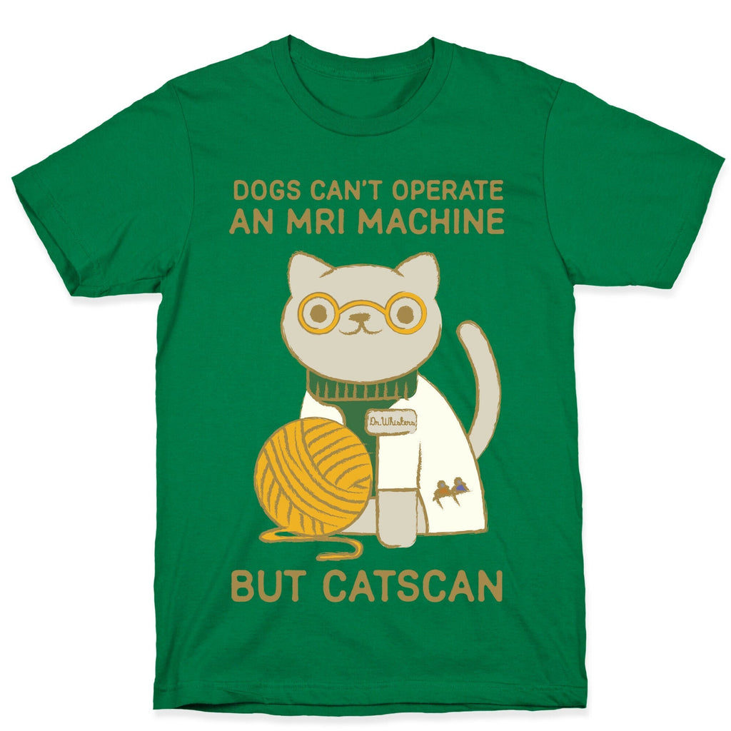 Dogs Can't Operate an MRI Machine T-Shirt Style001 Hoodie, Sweatshirt | CoreVibeTees.com (Image 3)