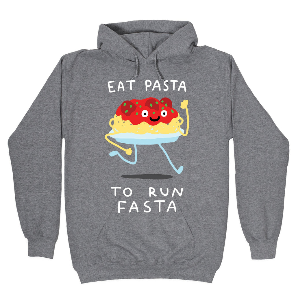 Eat Pasta To Run Fasta Hoodie T-Shirts, Sweatshirt | CoreVibeTees.com (Image 1)