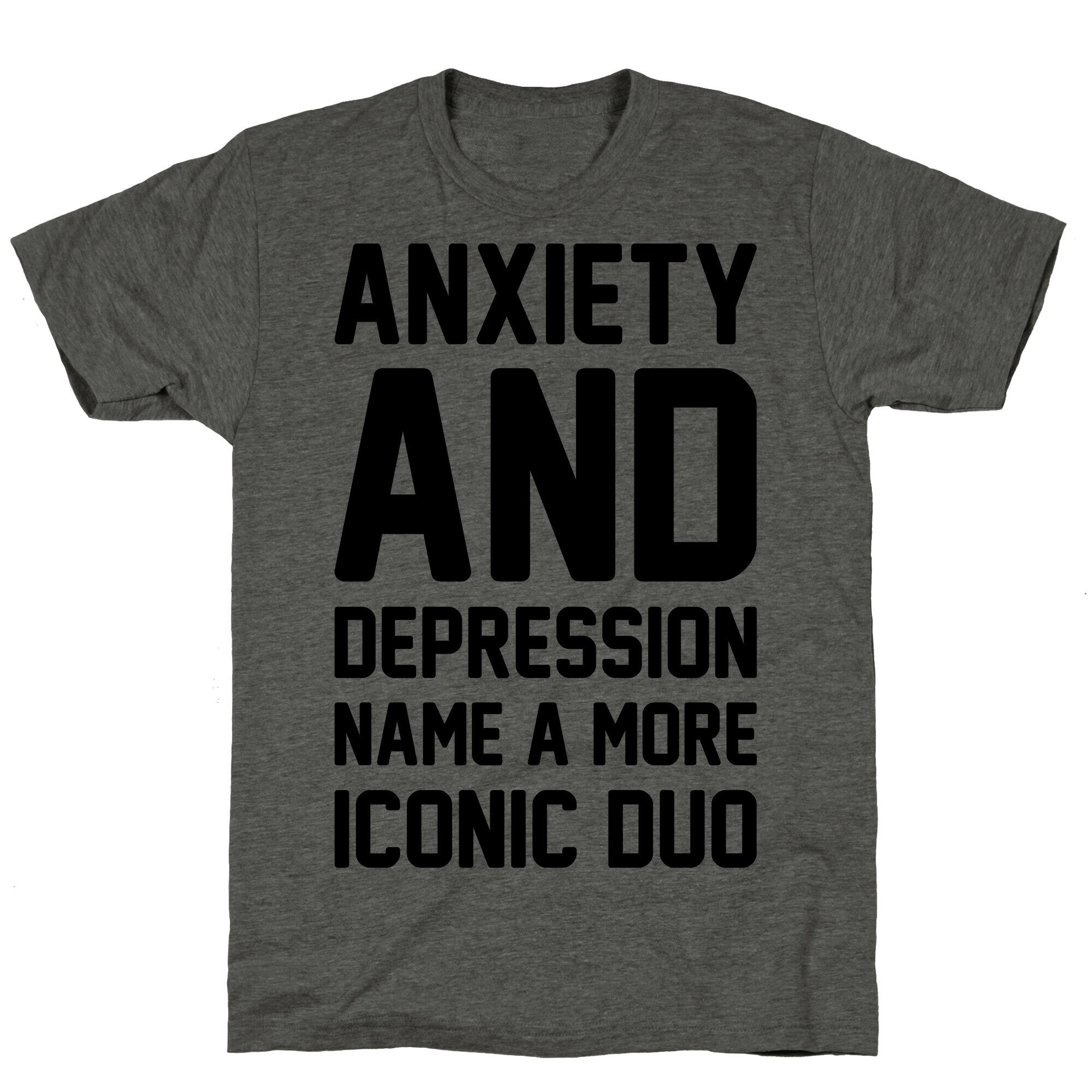 Anxiety and Depression Name A More Iconic Duo Unisex Triblend Tee Hoodie, Sweatshirt | CoreVibeTees.com (Image 2)