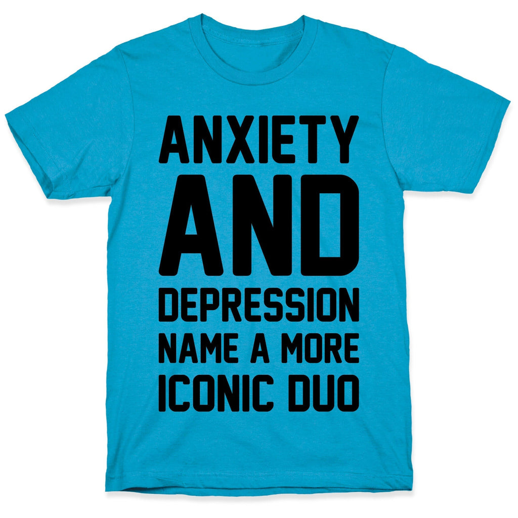 Anxiety and Depression Name A More Iconic Duo Unisex Triblend Tee Hoodie, Sweatshirt | CoreVibeTees.com (Image 5)