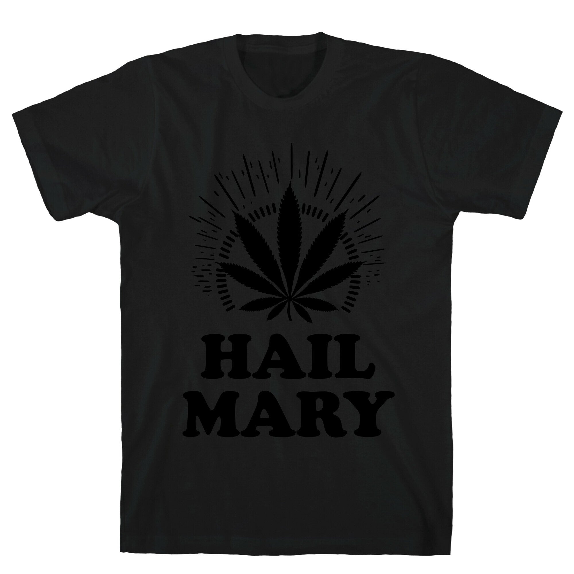 Hail Mary T-Shirt Hoodie, Sweatshirt | CoreVibeTees.com (Image 1)