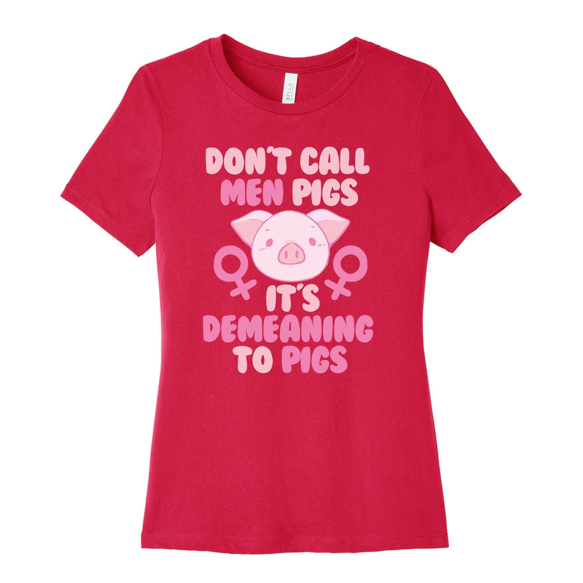Don't Call Men "Pigs" -- It's Demeaning to Pigs  Women's Cotton Tee Hoodie, Sweatshirt | CoreVibeTees.com (Image 2)