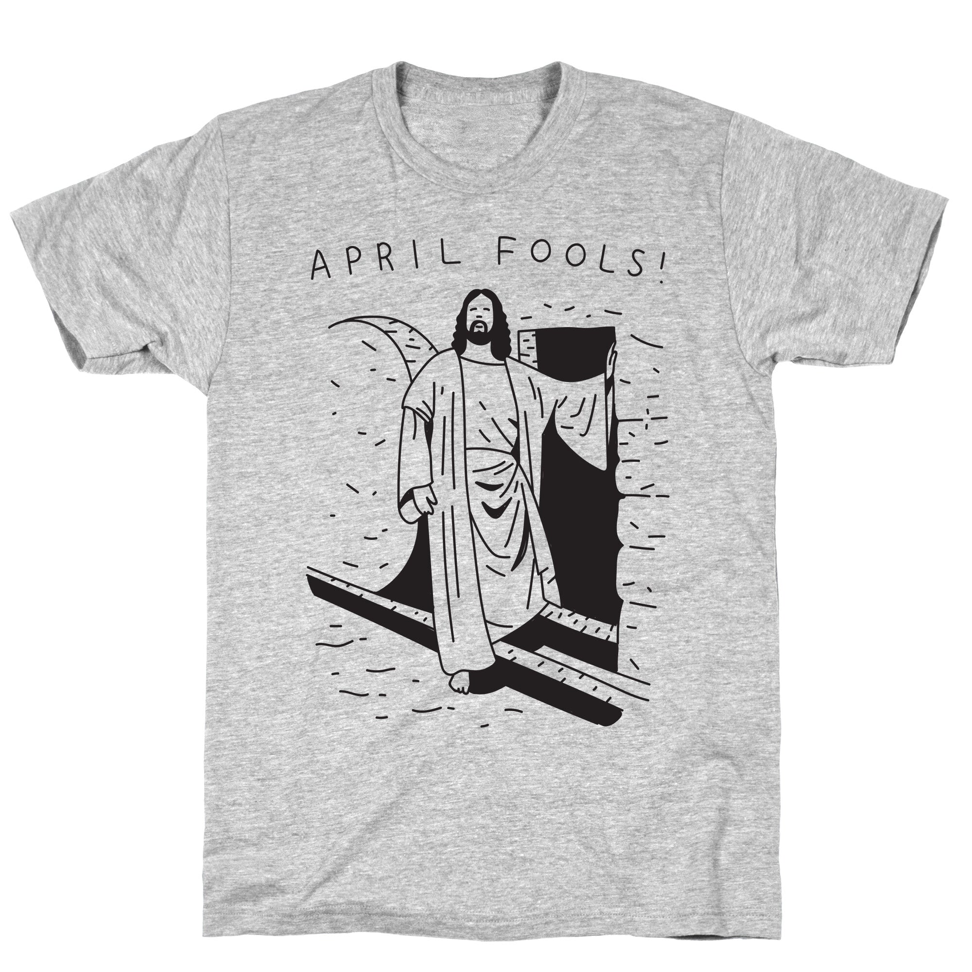 April Fools Jesus T-Shirt Hoodie, Sweatshirt | CoreVibeTees.com (Image 3)