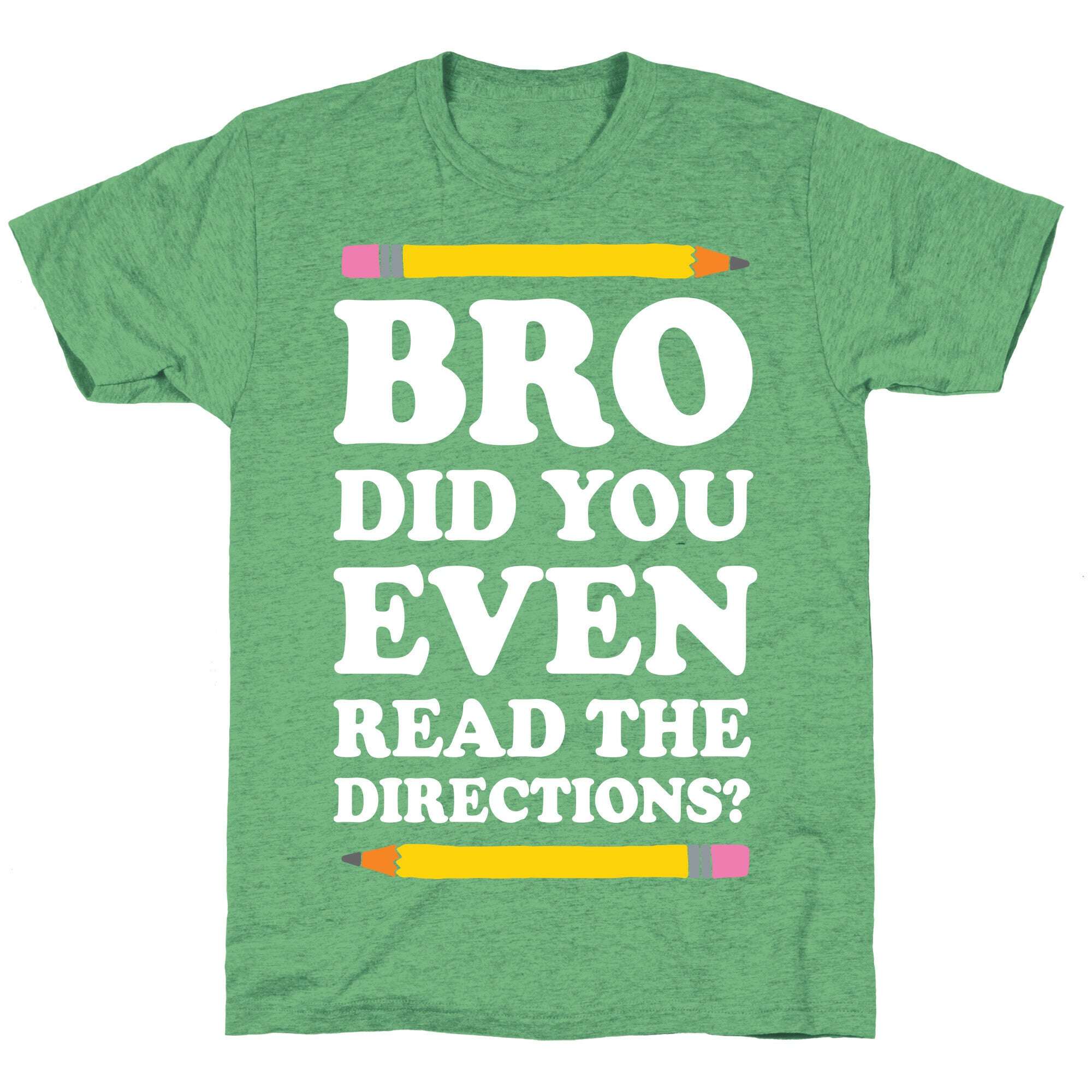 Bro Did You Even Read The Directions Teacher Unisex Triblend Tee Hoodie, Sweatshirt | CoreVibeTees.com (Image 2)