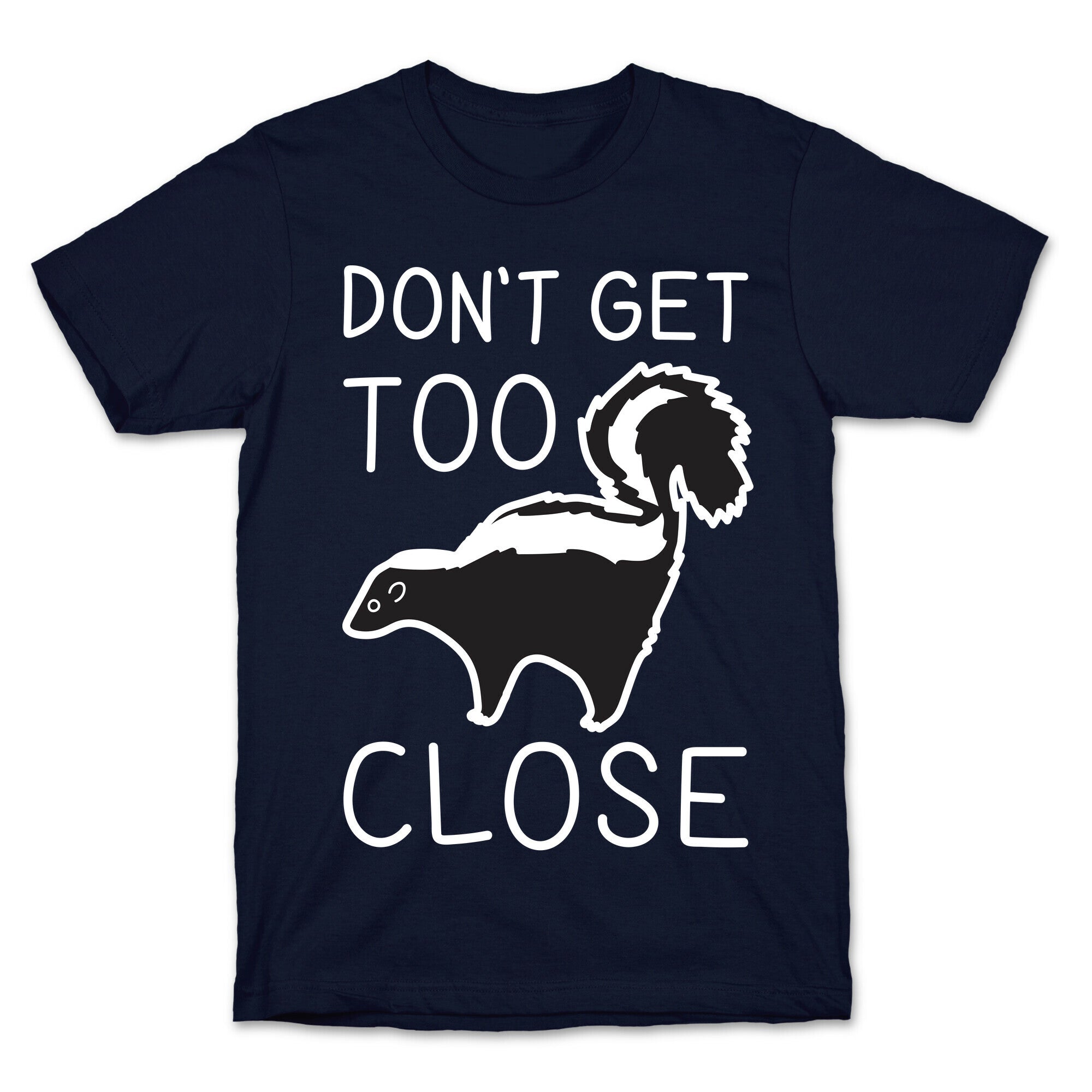 Don't Get Too Close T-Shirt Hoodie, Sweatshirt | CoreVibeTees.com (Image 4)