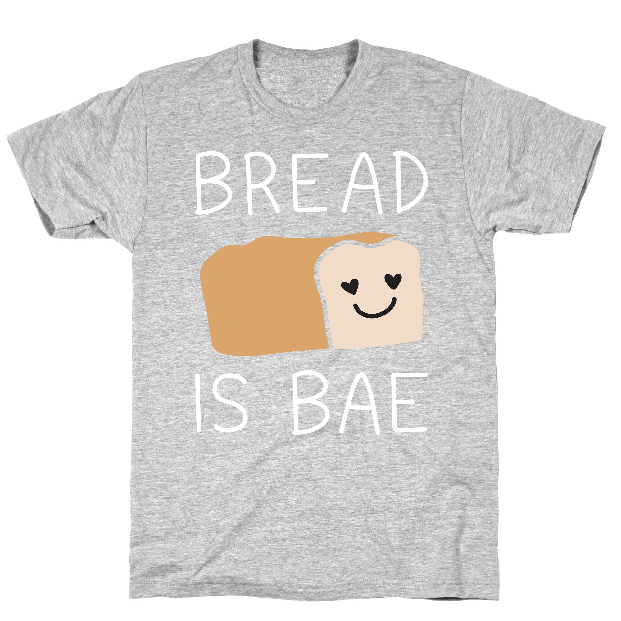 Bread Is Bae T-Shirt Hoodie, Sweatshirt | CoreVibeTees.com (Image 2)