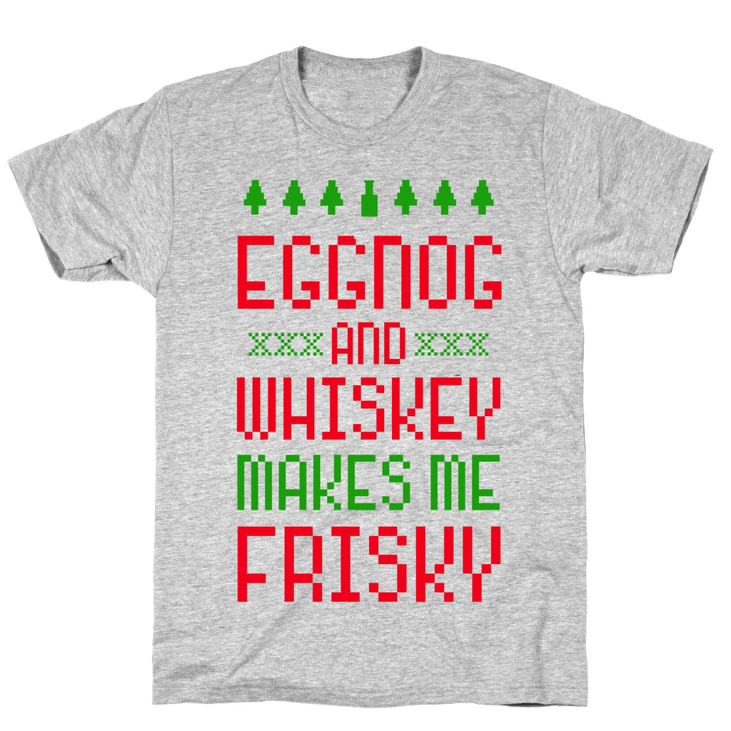 Eggnog and Whiskey Makes me Frisky T-Shirt Hoodie, Sweatshirt | CoreVibeTees.com (Image 3)