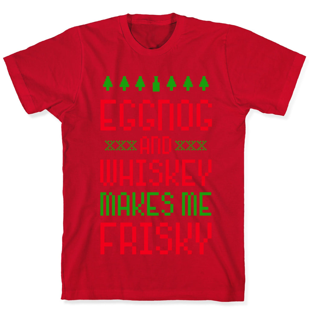 Eggnog and Whiskey Makes me Frisky T-Shirt Hoodie, Sweatshirt | CoreVibeTees.com (Image 5)