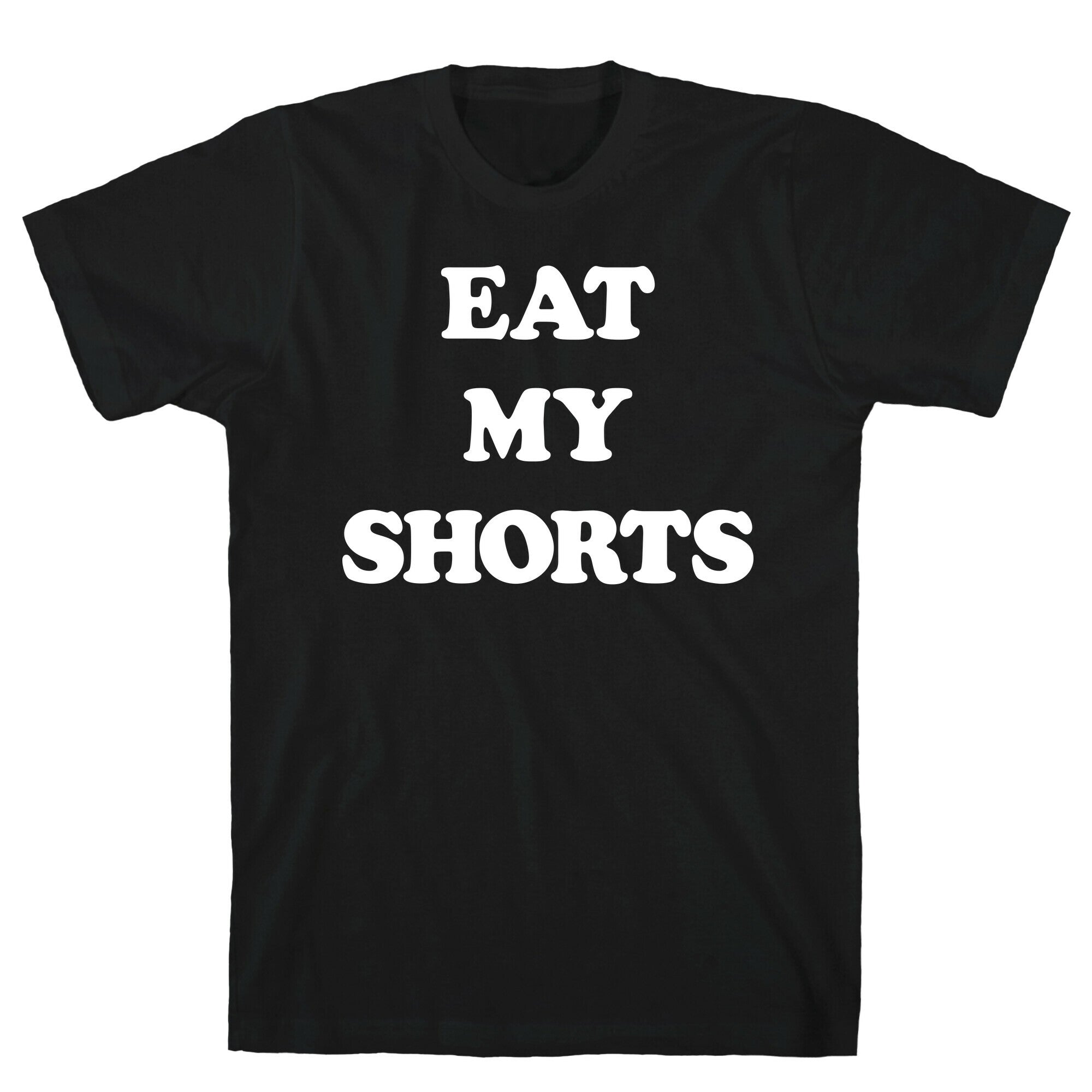 Eat My Shorts T-Shirt Hoodie, Sweatshirt | CoreVibeTees.com (Image 1)