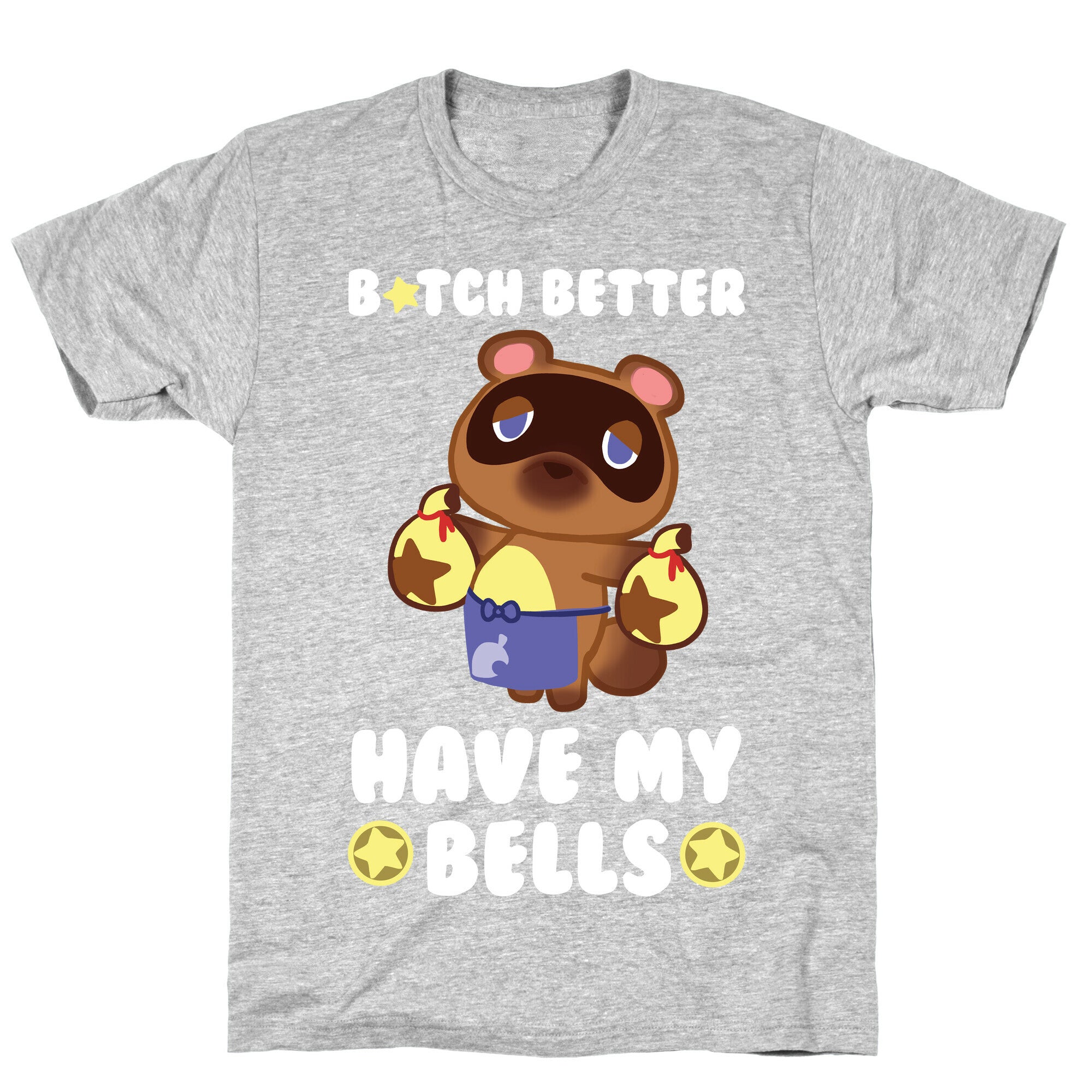 B*tch Better Have My Bells - Animal Crossing T-Shirt Hoodie, Sweatshirt | CoreVibeTees.com (Image 2)