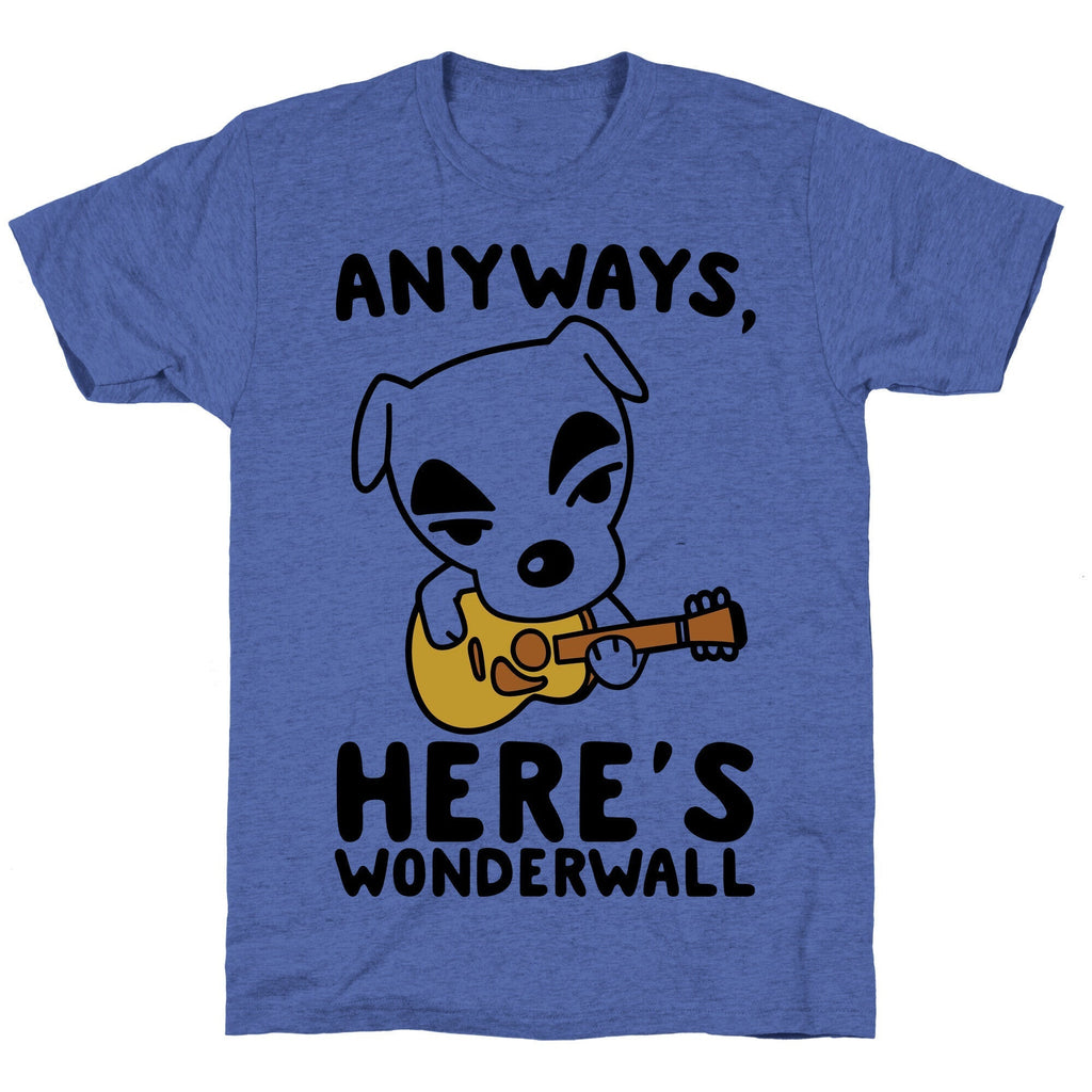 Anyways Here's Wonderwall Parody Unisex Triblend Tee Hoodie, Sweatshirt | CoreVibeTees.com (Image 4)