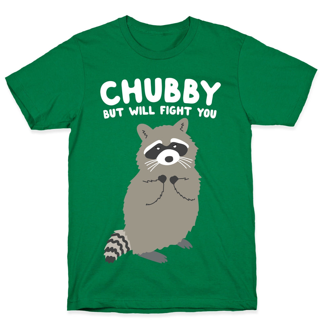 Chubby But I Will Fight You Raccoon T-Shirt Hoodie, Sweatshirt | CoreVibeTees.com (Image 3)