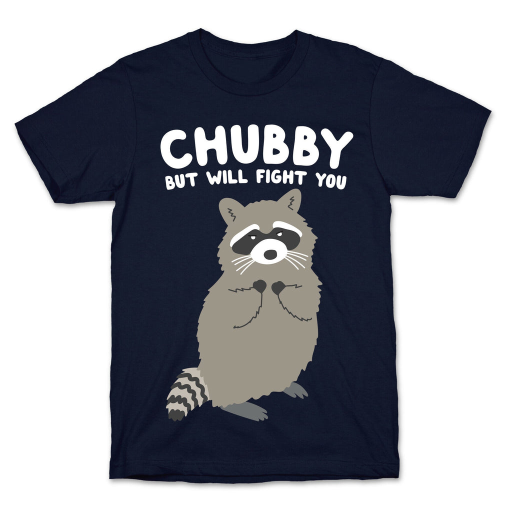 Chubby But I Will Fight You Raccoon T-Shirt Hoodie, Sweatshirt | CoreVibeTees.com (Image 4)