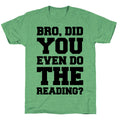 Bro Did You Even Do The Reading Unisex Triblend Tee Hoodie, Sweatshirt | CoreVibeTees.com (Image 1)