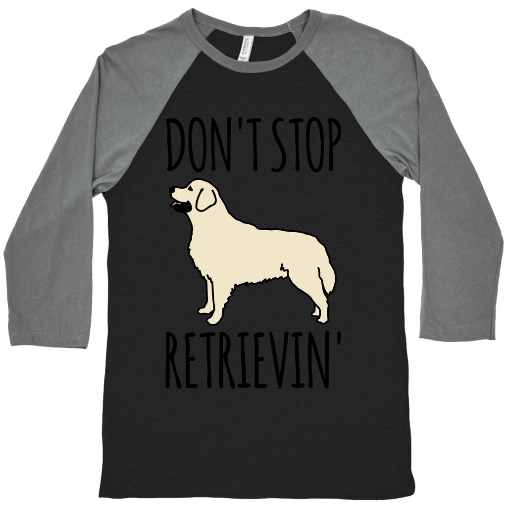 Don't Stop Retrievin' Golden Retriever Dog Parody Baseball Tee Hoodie, Sweatshirt | CoreVibeTees.com (Image 3)