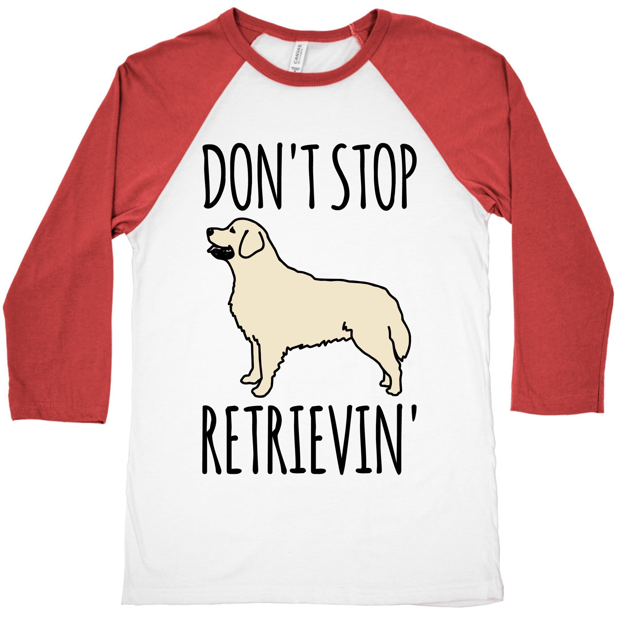 Don't Stop Retrievin' Golden Retriever Dog Parody Baseball Tee Hoodie, Sweatshirt | CoreVibeTees.com (Image 1)