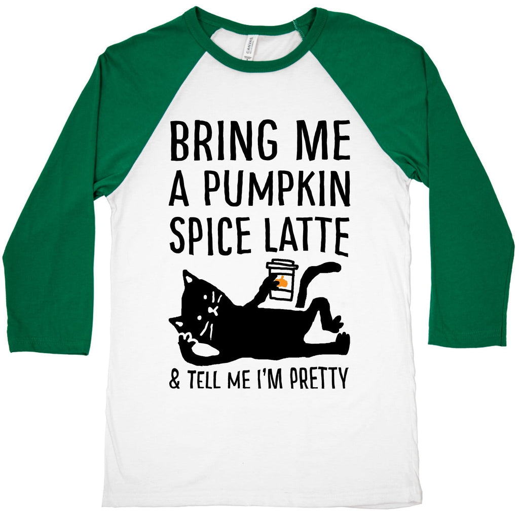 Bring Me A Pumpkin Spice Latte And Tell Me I'm Pretty Cat Baseball Tee Hoodie, Sweatshirt | CoreVibeTees.com (Image 2)