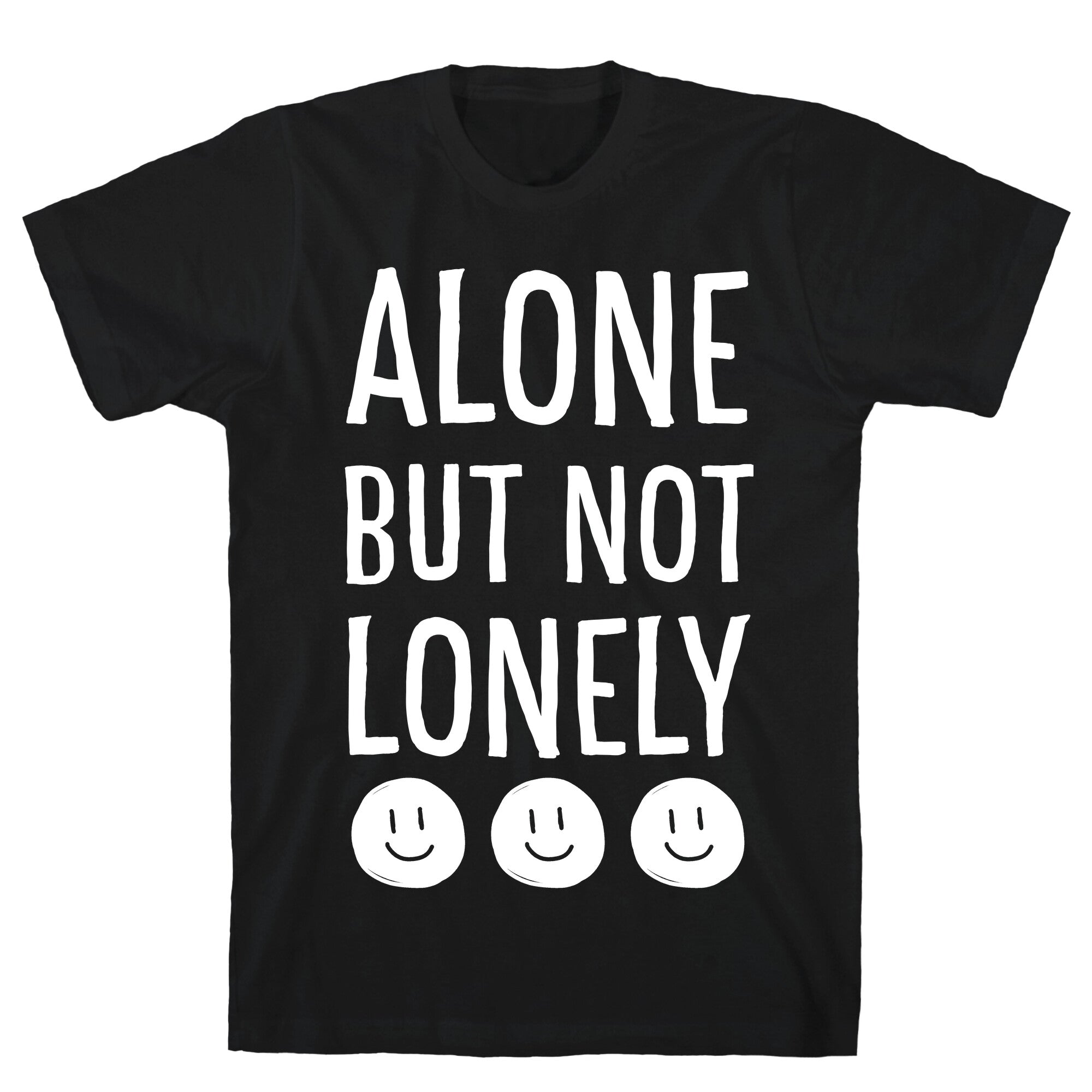 Alone But Not Lonely T-Shirt Hoodie, Sweatshirt | CoreVibeTees.com (Image 1)