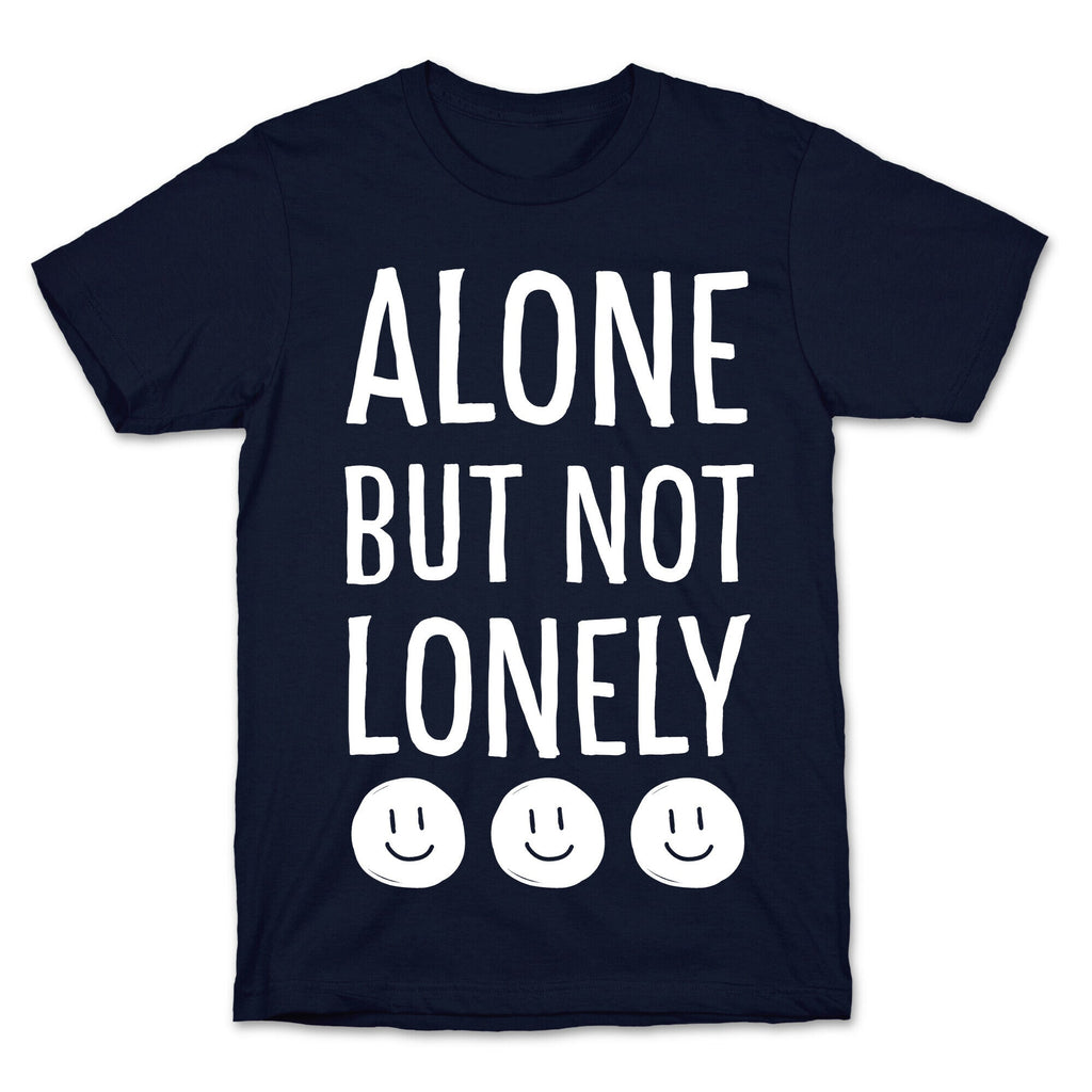 Alone But Not Lonely T-Shirt Hoodie, Sweatshirt | CoreVibeTees.com (Image 4)