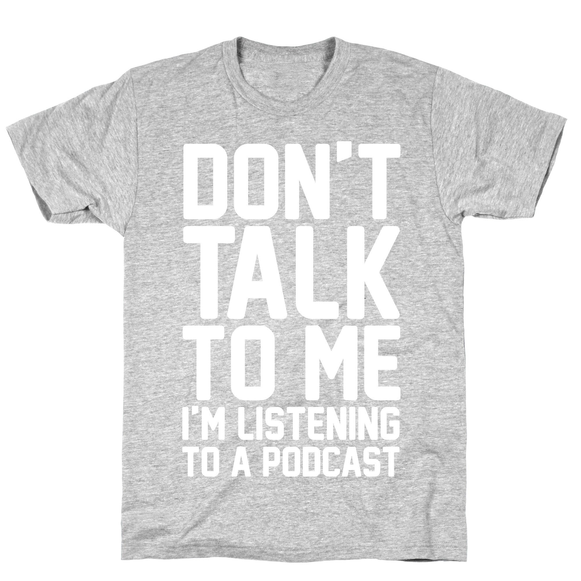 Don't Talk To Me I'm Listening To A Podcast White Print T-Shirt Hoodie, Sweatshirt | CoreVibeTees.com (Image 2)