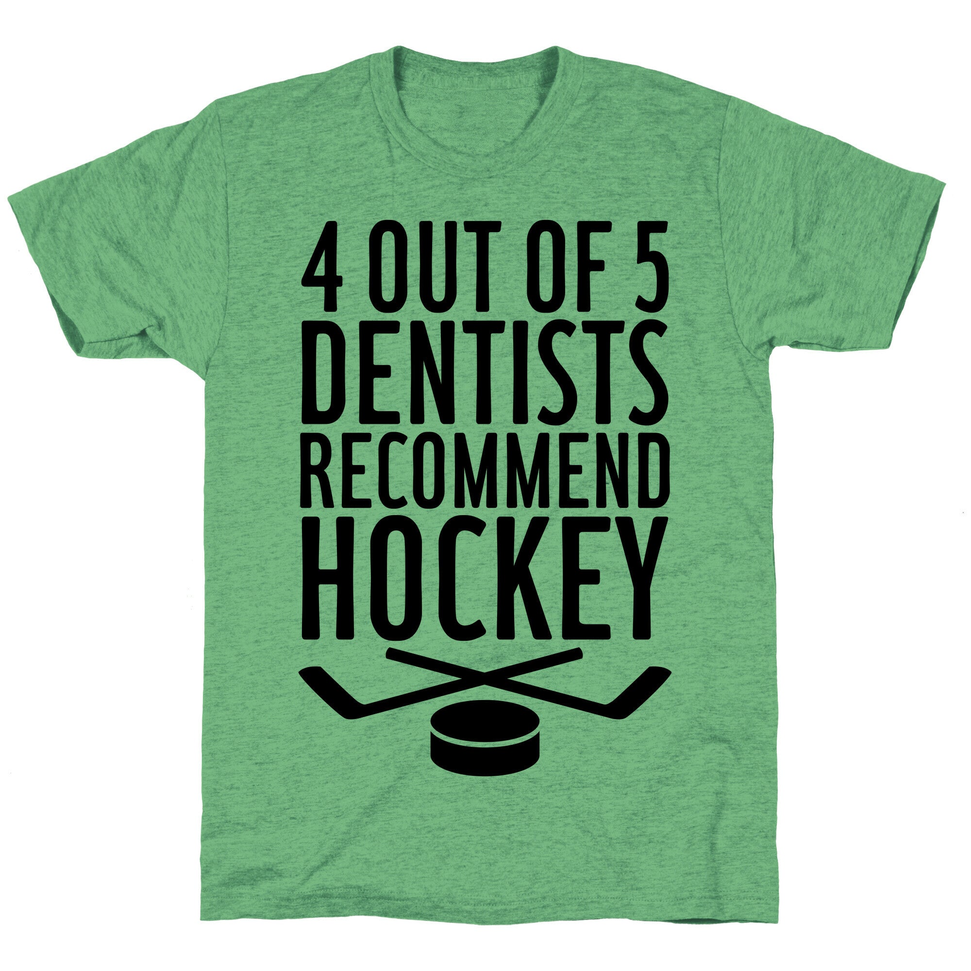 4 Out Of 5 Dentists Recommend Hockey Unisex Triblend Tee Hoodie, Sweatshirt | CoreVibeTees.com (Image 1)