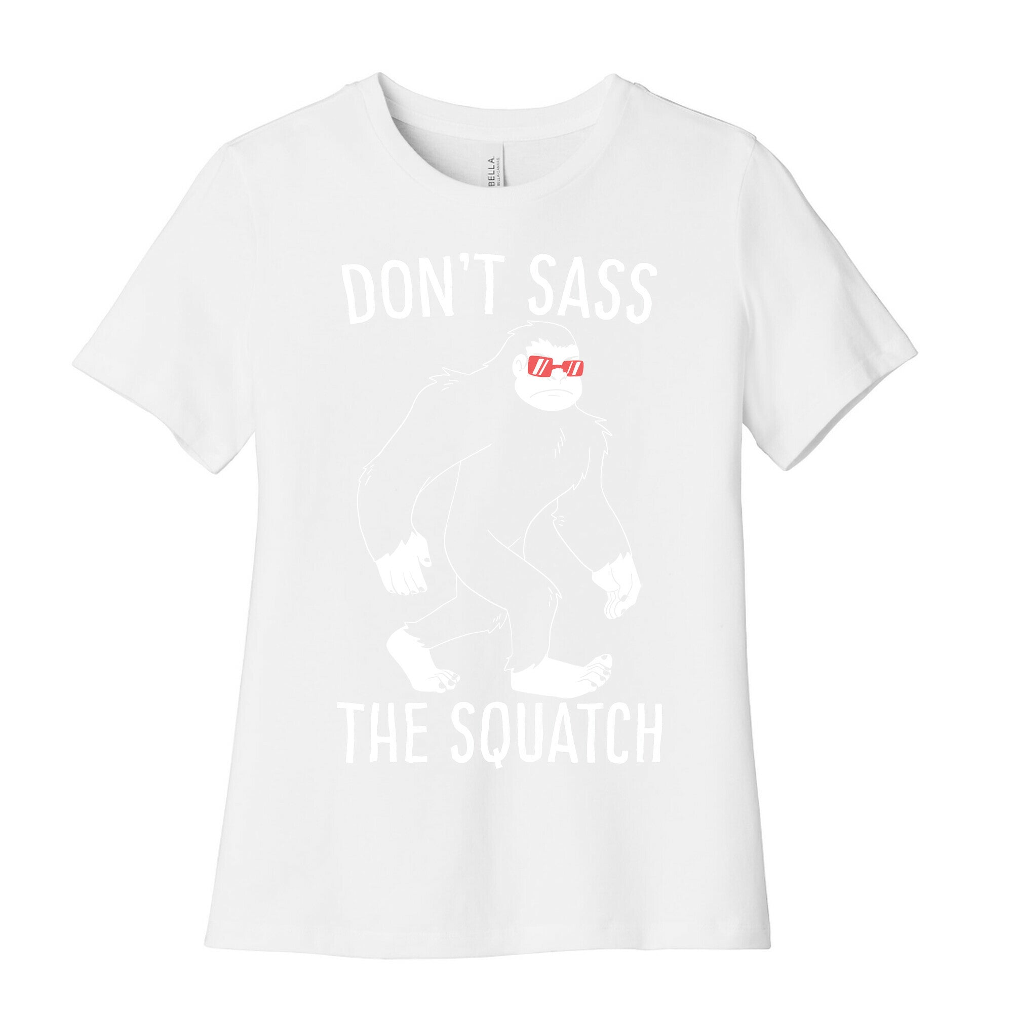 Don't Sass the Squatch Women's Cotton Tee Hoodie, Sweatshirt | CoreVibeTees.com (Image 4)