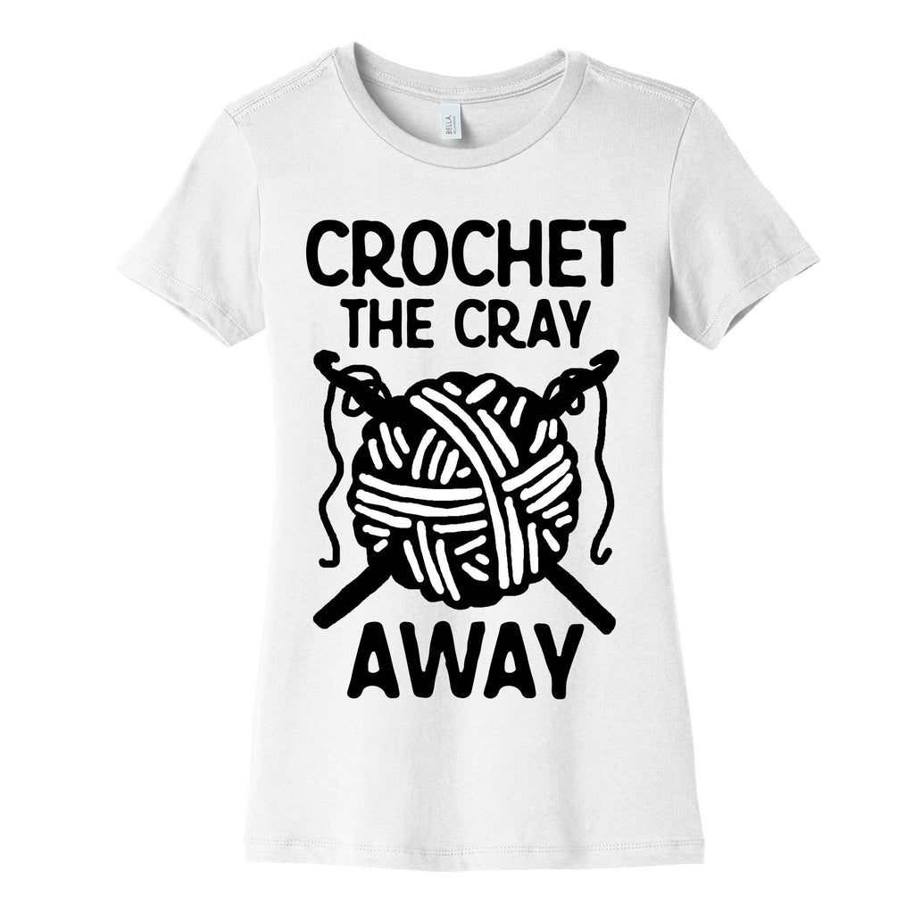 Crochet The Cray Away Women's Cotton Tee Hoodie, Sweatshirt | CoreVibeTees.com (Image 4)