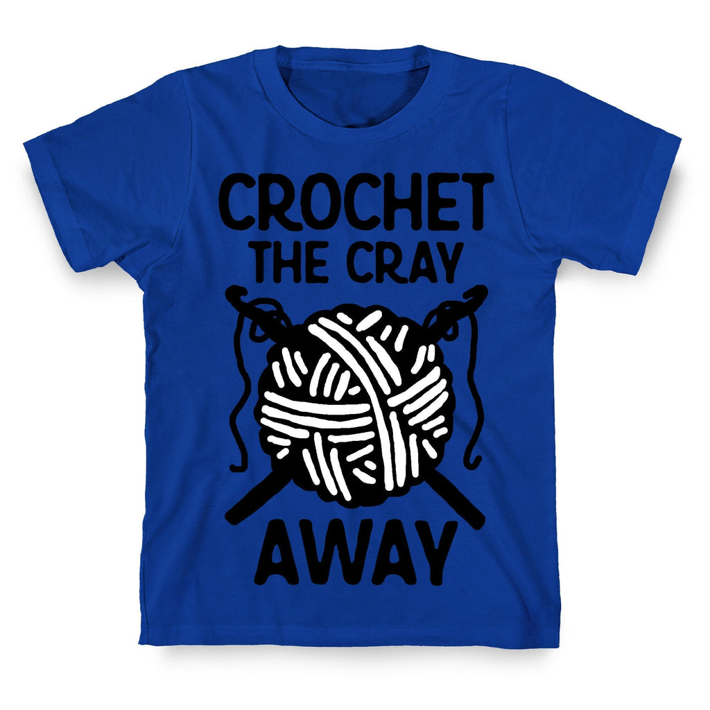 Crochet The Cray Away T-Shirt Hoodie, Sweatshirt | CoreVibeTees.com (Image 3)