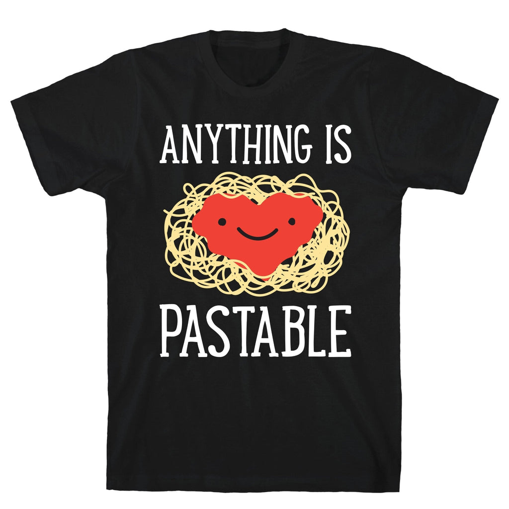 Anything Is Pastable T-Shirt Hoodie, Sweatshirt | CoreVibeTees.com (Image 1)