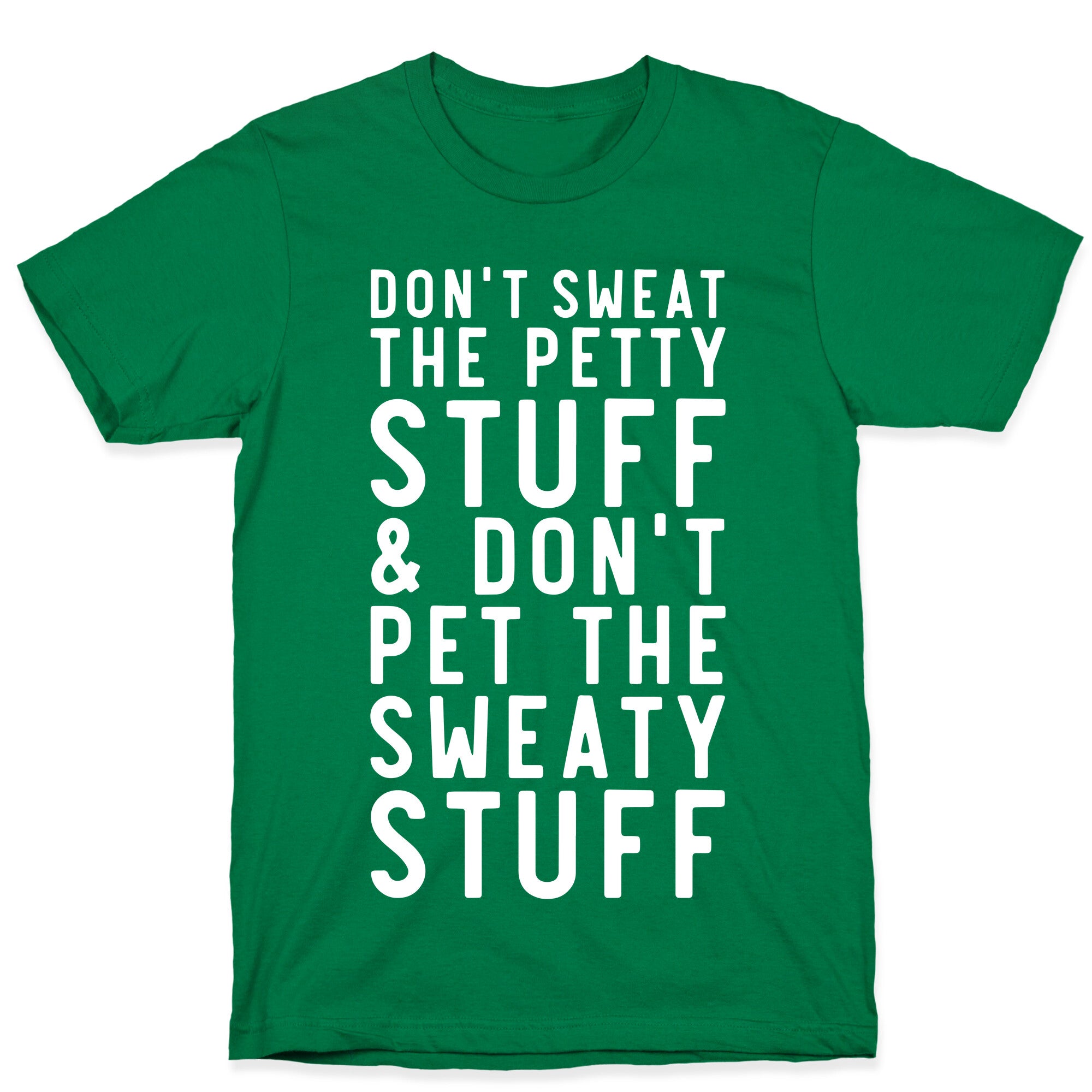 Don't Sweat The Petty Stuff and Don't Pet the Sweaty Stuff T-Shirt Hoodie, Sweatshirt | CoreVibeTees.com (Image 3)