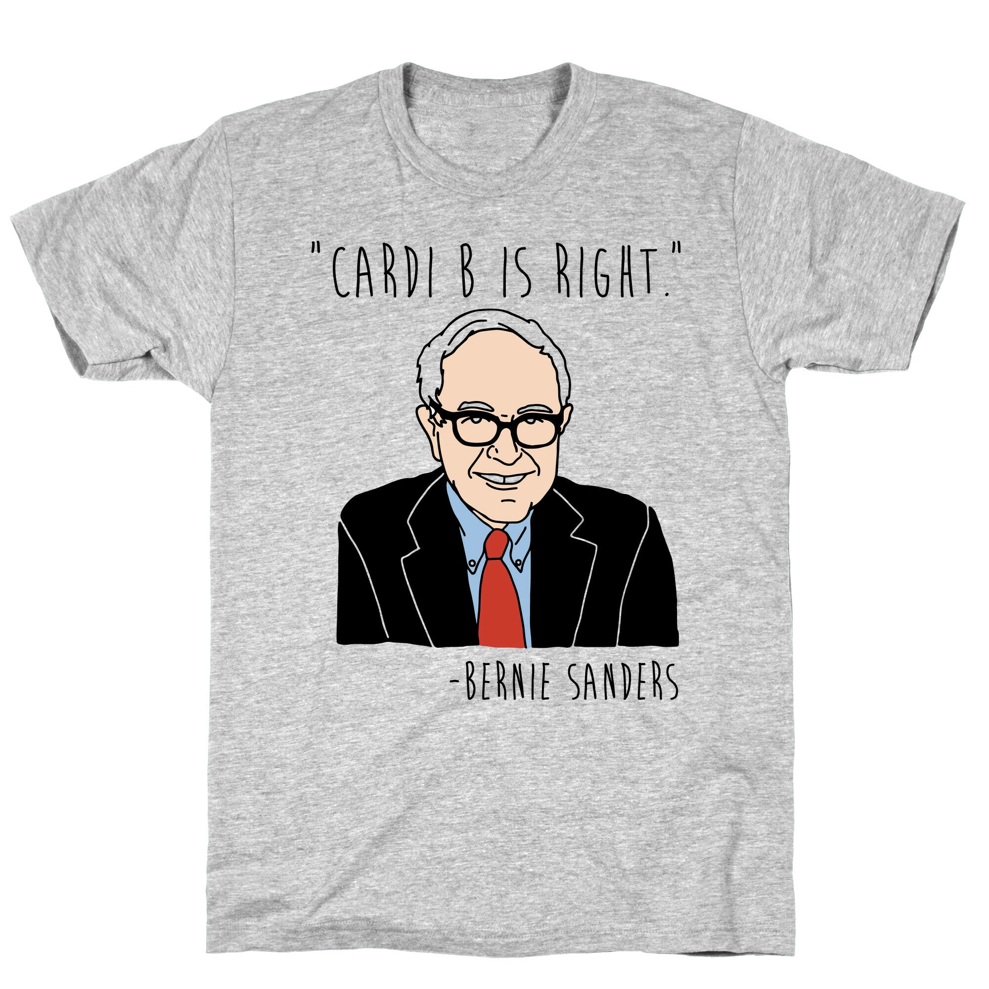 Cardi B Was Right Bernie Sanders Quote T-Shirt Hoodie, Sweatshirt | CoreVibeTees.com (Image 3)