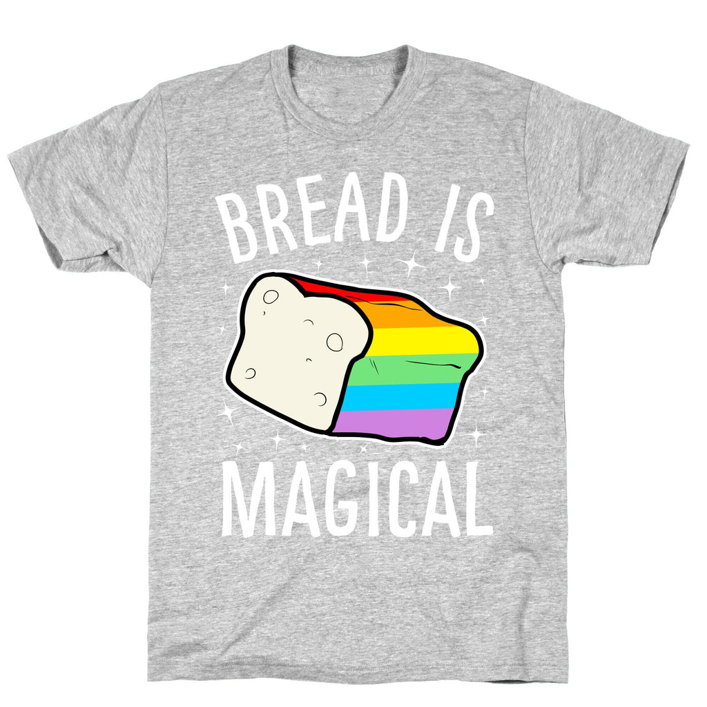 Bread Is Magical T-Shirt Hoodie, Sweatshirt | CoreVibeTees.com (Image 2)