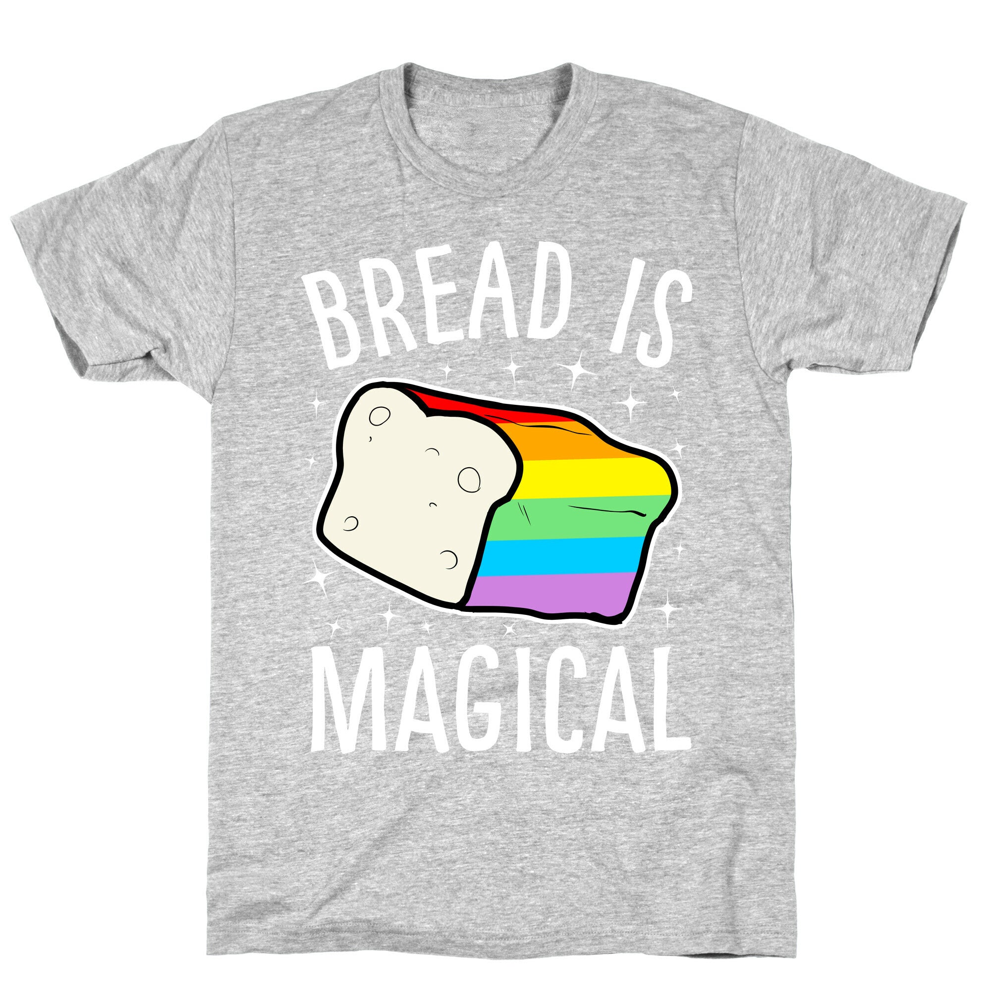 Bread Is Magical T-Shirt Hoodie, Sweatshirt | CoreVibeTees.com (Image 2)