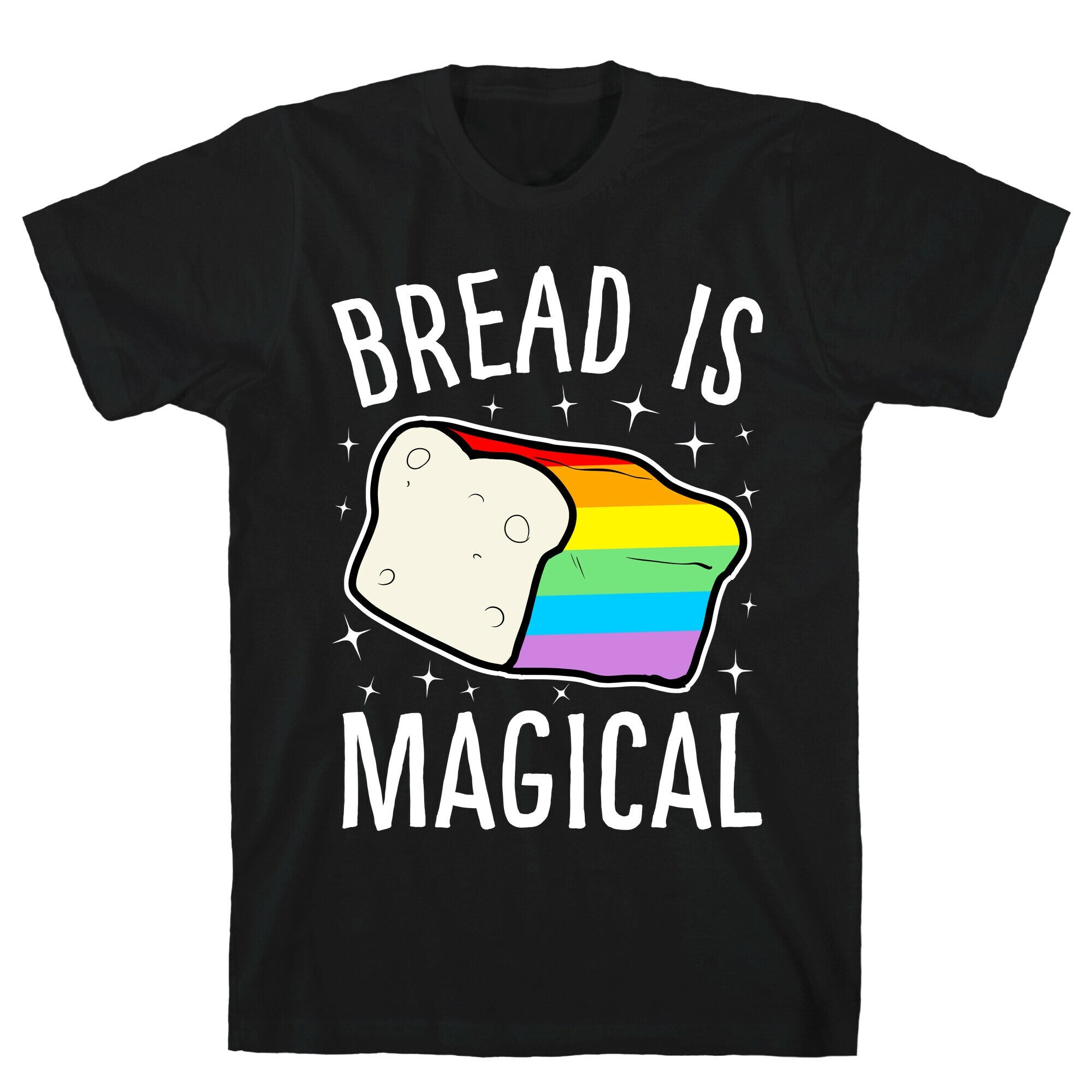 Bread Is Magical T-Shirt Hoodie, Sweatshirt | CoreVibeTees.com (Image 1)