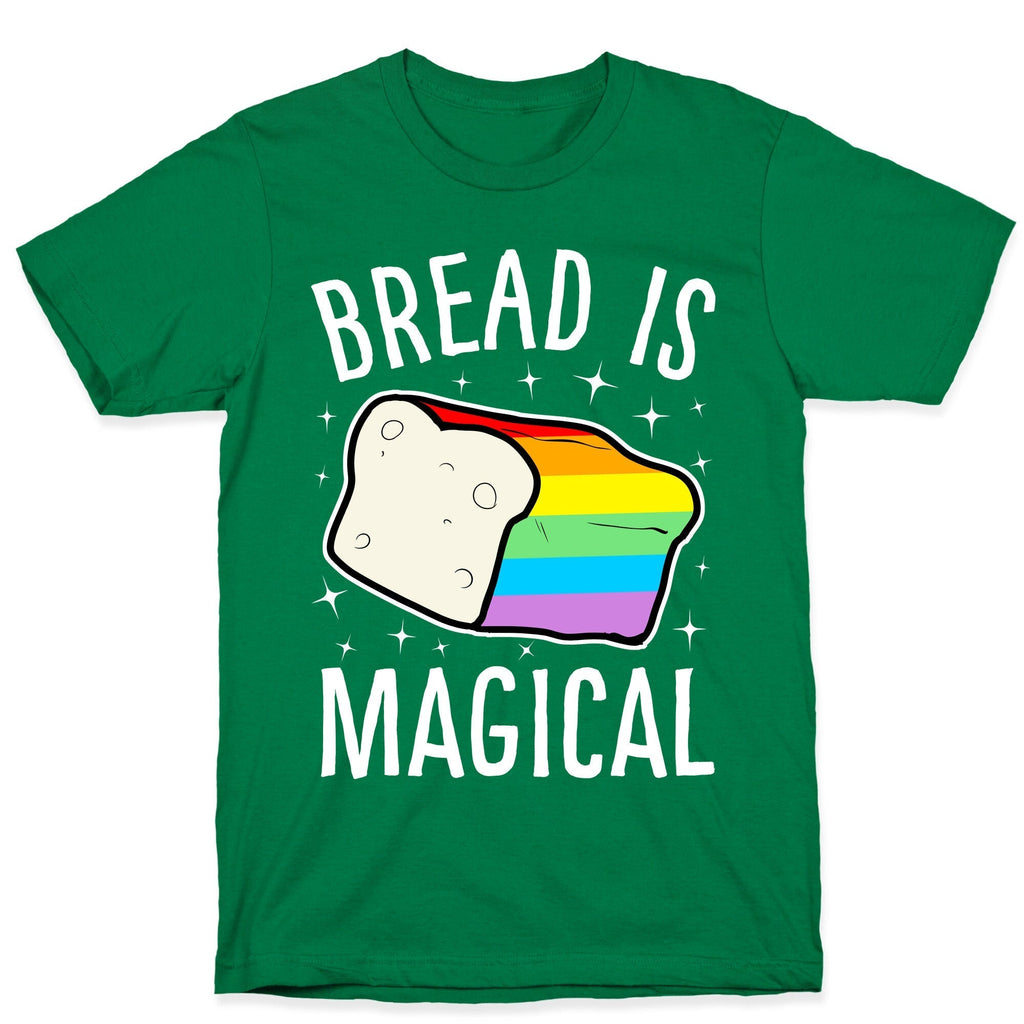 Bread Is Magical T-Shirt Hoodie, Sweatshirt | CoreVibeTees.com (Image 3)