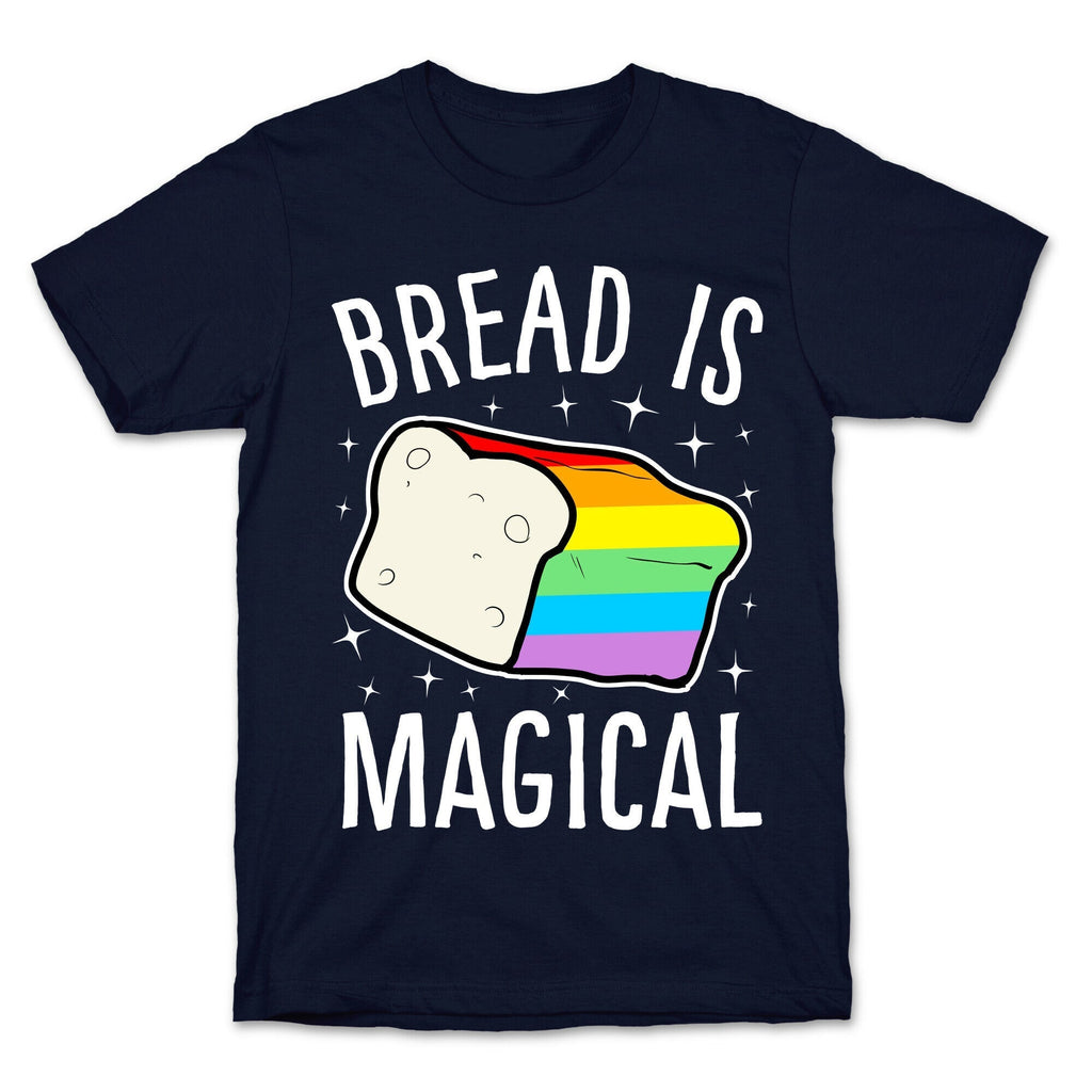 Bread Is Magical T-Shirt Hoodie, Sweatshirt | CoreVibeTees.com (Image 4)