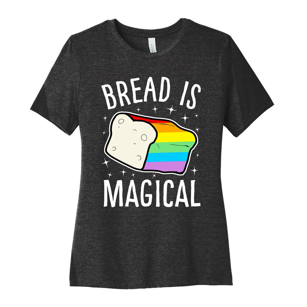 Bread Is Magical Women's Cotton Tee Hoodie, Sweatshirt | CoreVibeTees.com (Image 1)
