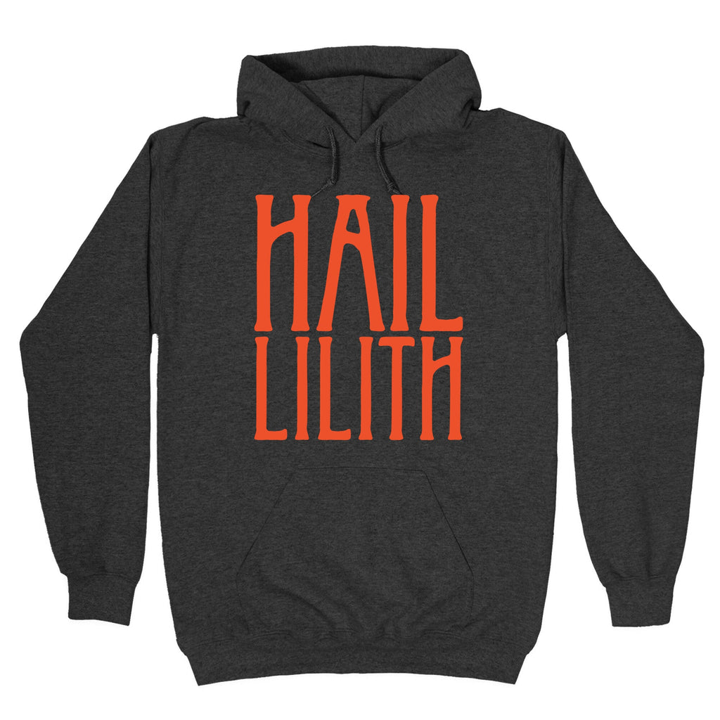 Hail Lilith White Parody Print Hoodie T-Shirts, Sweatshirt | CoreVibeTees.com (Image 1)